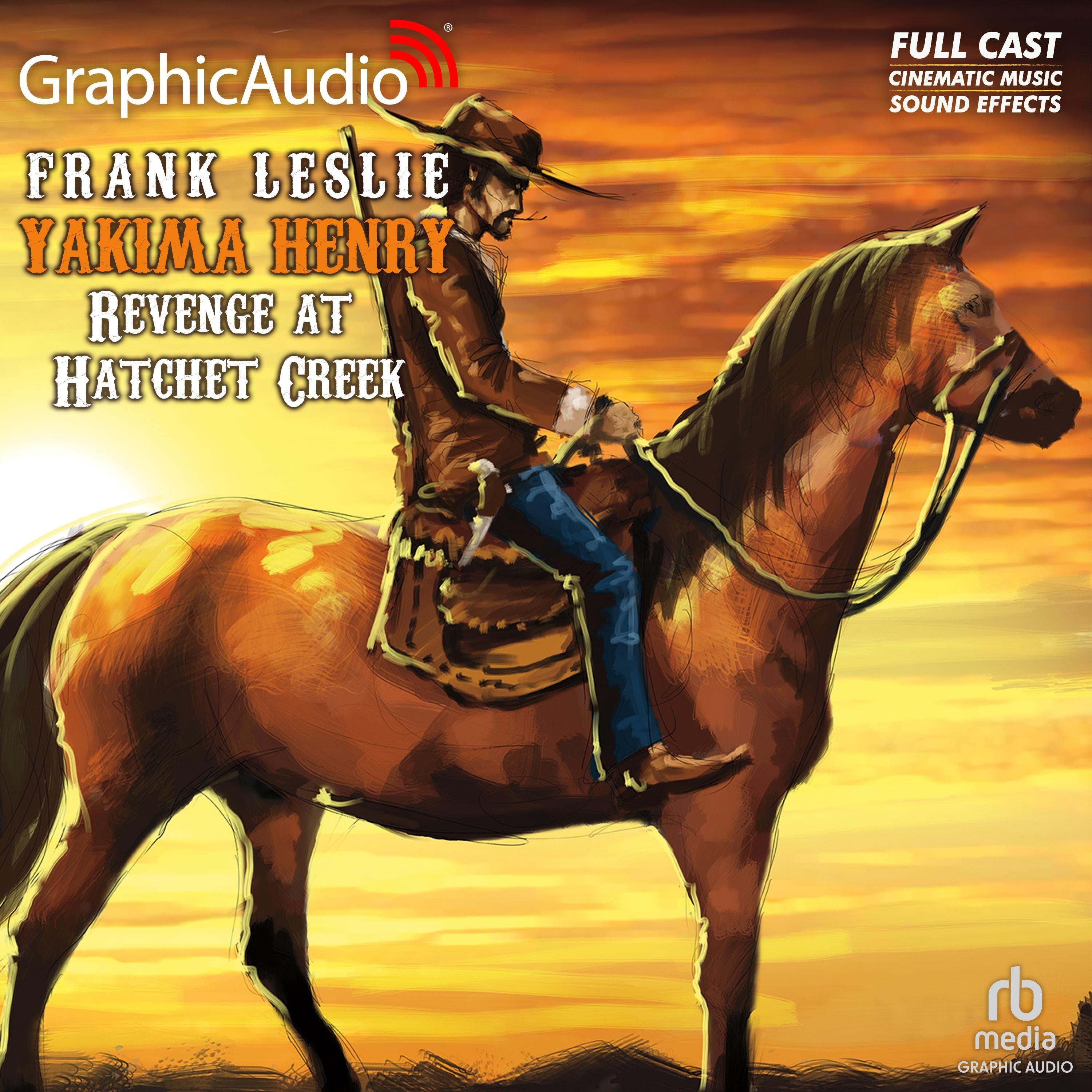 Revenge at Hatchet Creek [Dramatized Adaptation]