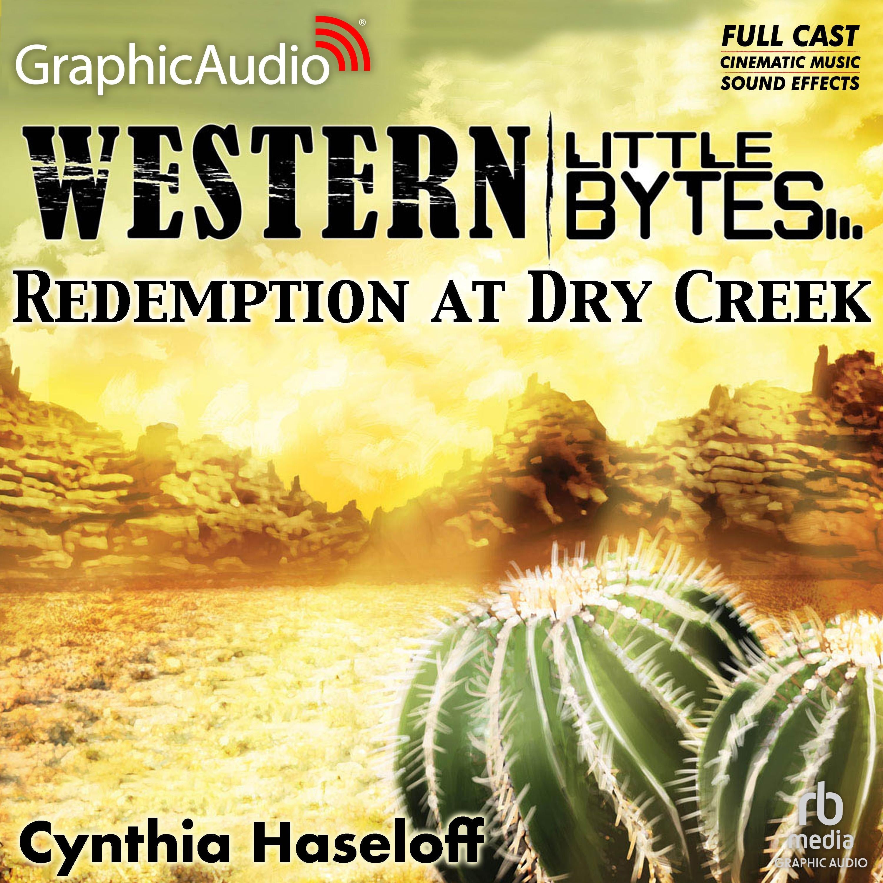 Redemption at Dry Creek [Dramatized Adaptation]