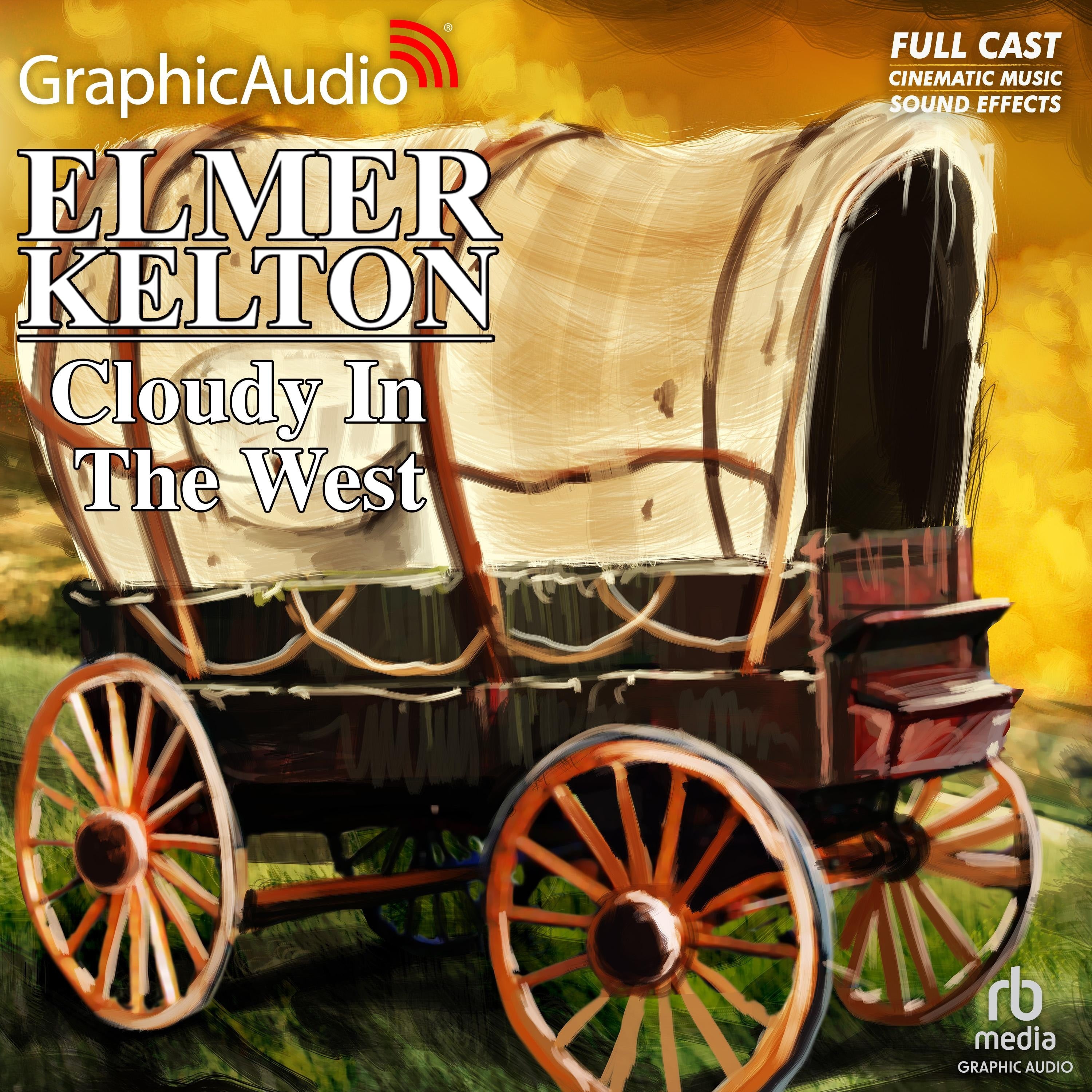 Cloudy in the West [Dramatized Adaptation]