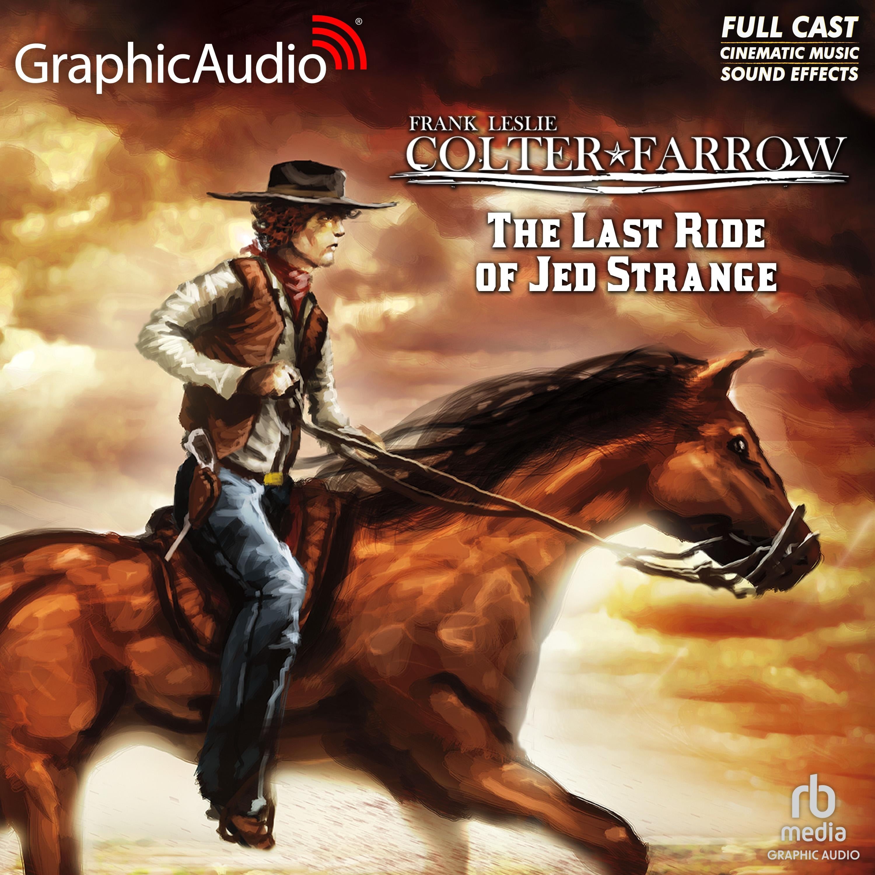 The Last Ride of Jed Strange [Dramatized Adaptation]