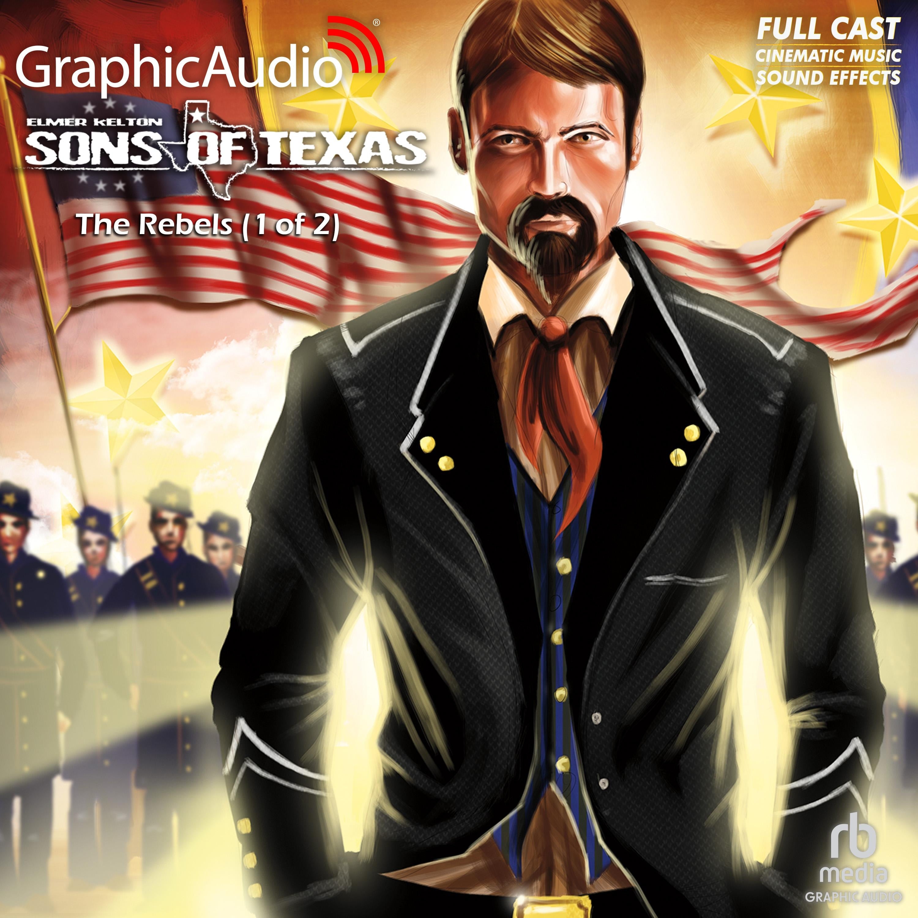 The Rebels (1 of 2) [Dramatized Adaptation]