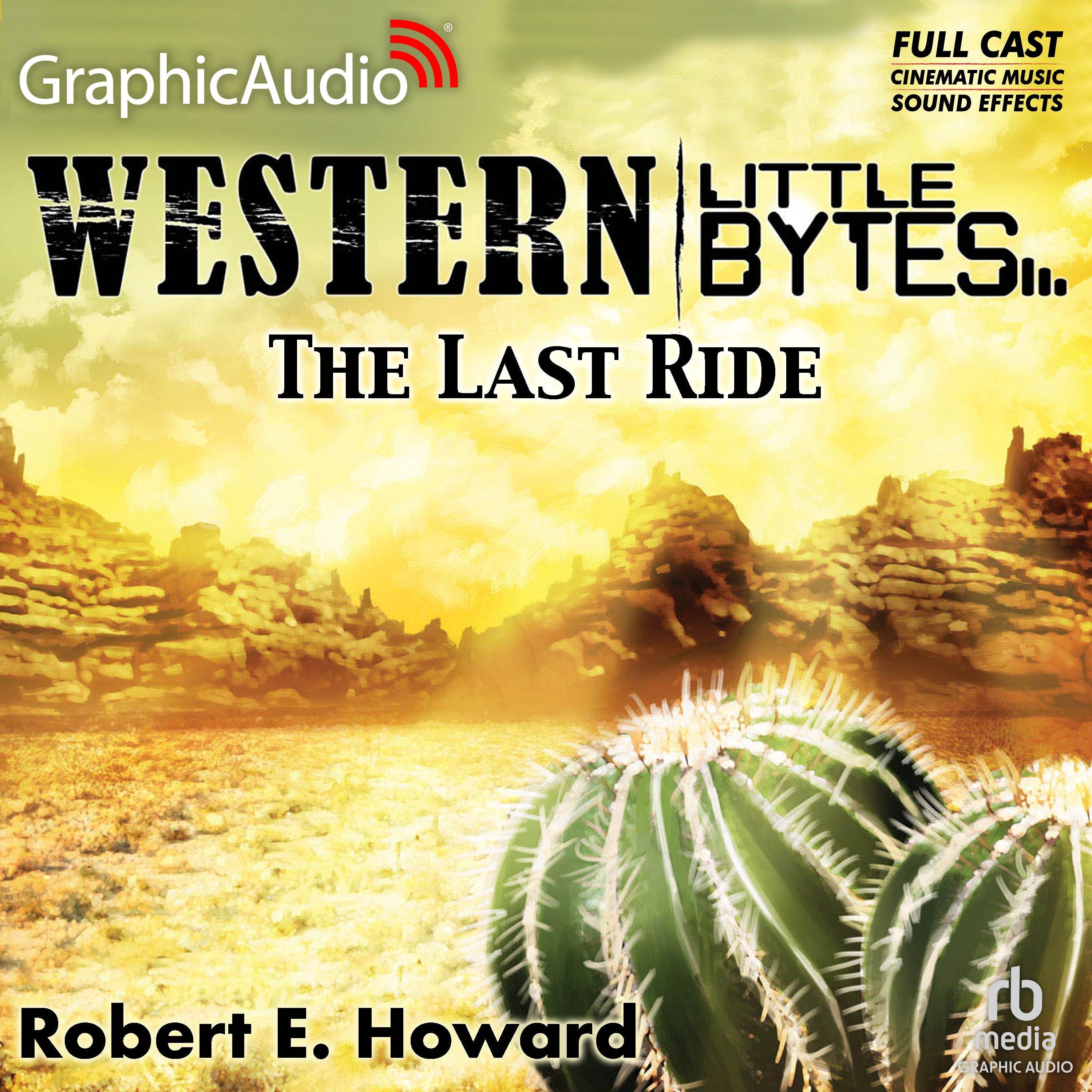 The Last Ride [Dramatized Adaptation]