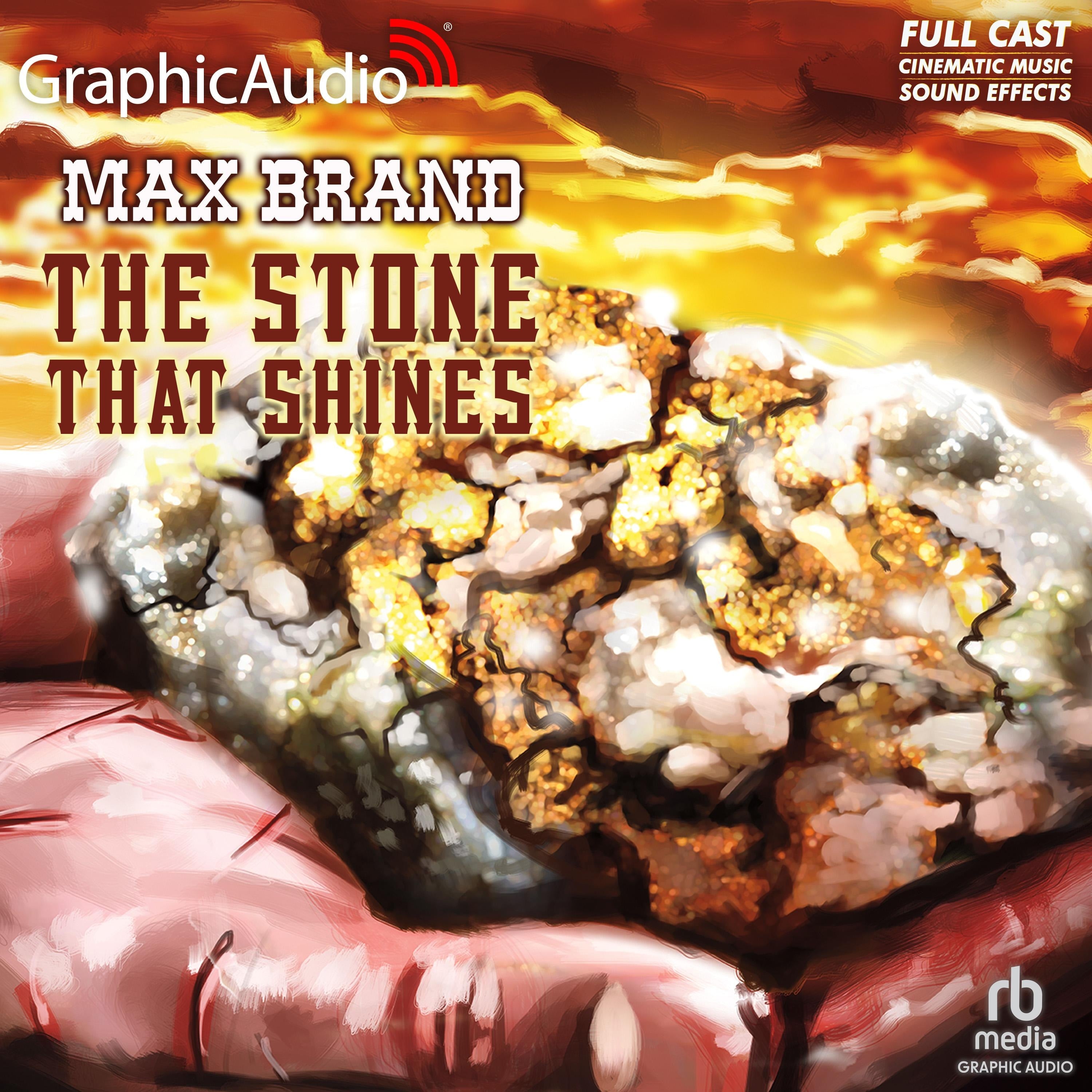 The Stone That Shines [Dramatized Adaptation]