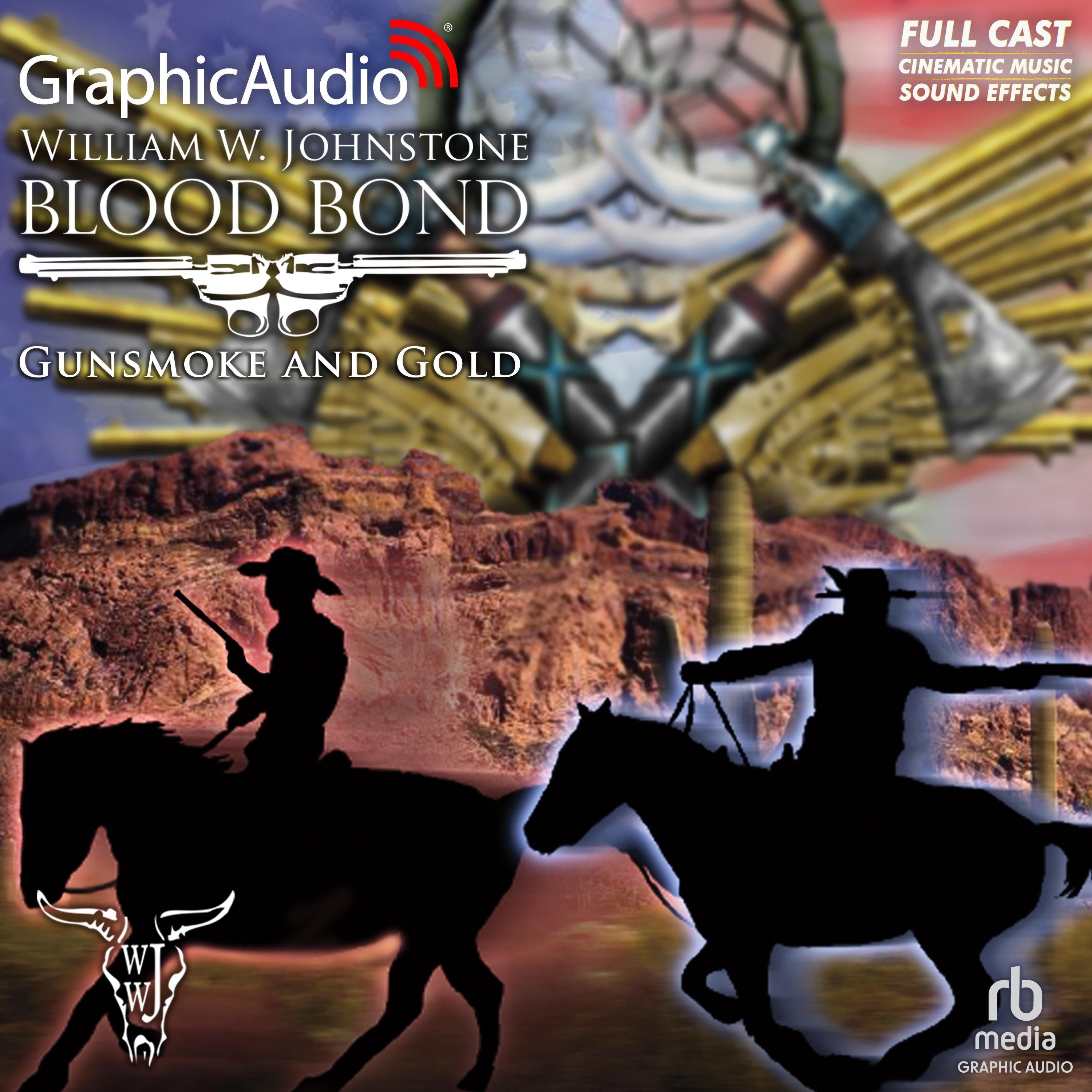 Gunsmoke and Gold [Dramatized Adaptation]