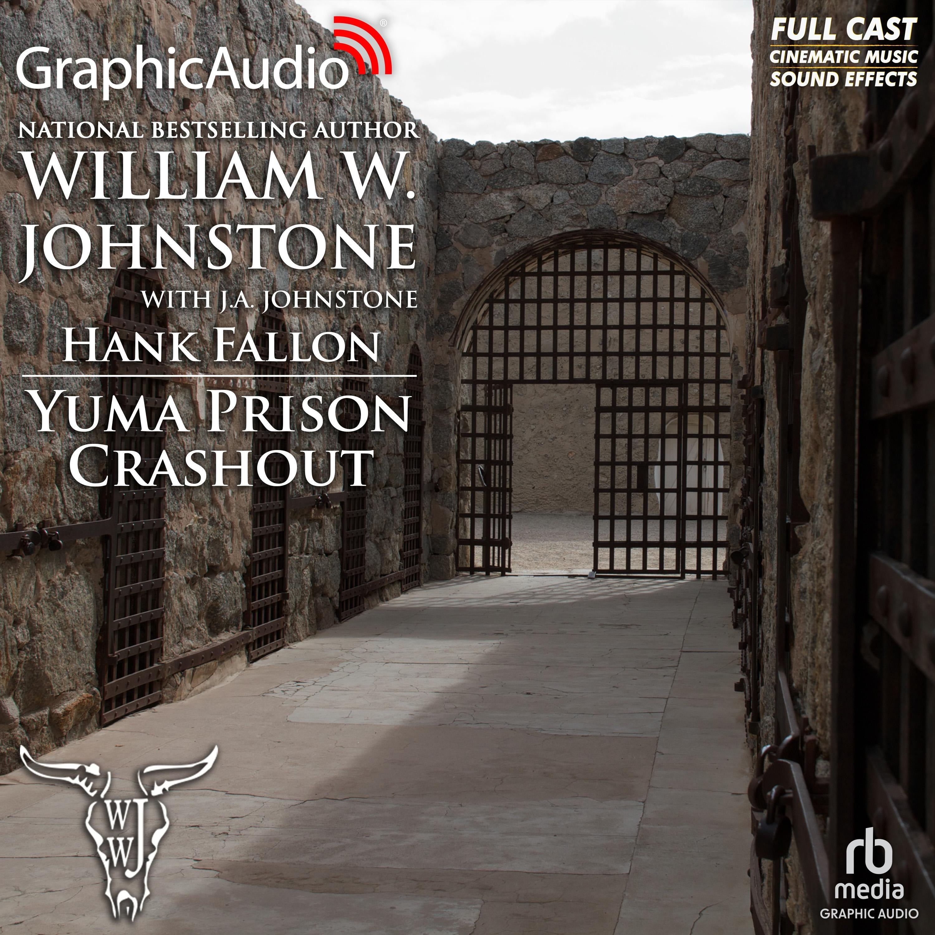 Yuma Prison Crashout [Dramatized Adaptation]