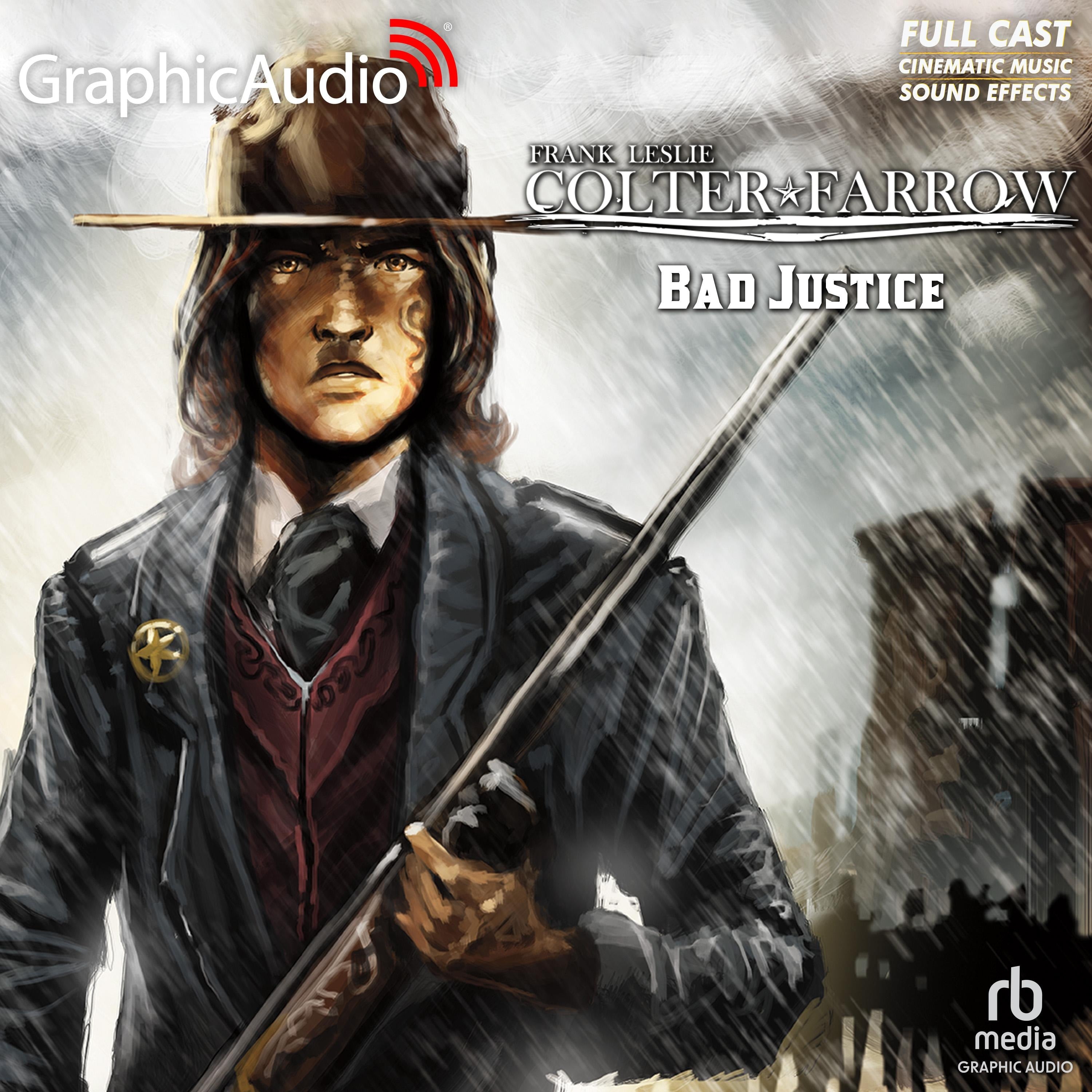 Bad Justice [Dramatized Adaptation]