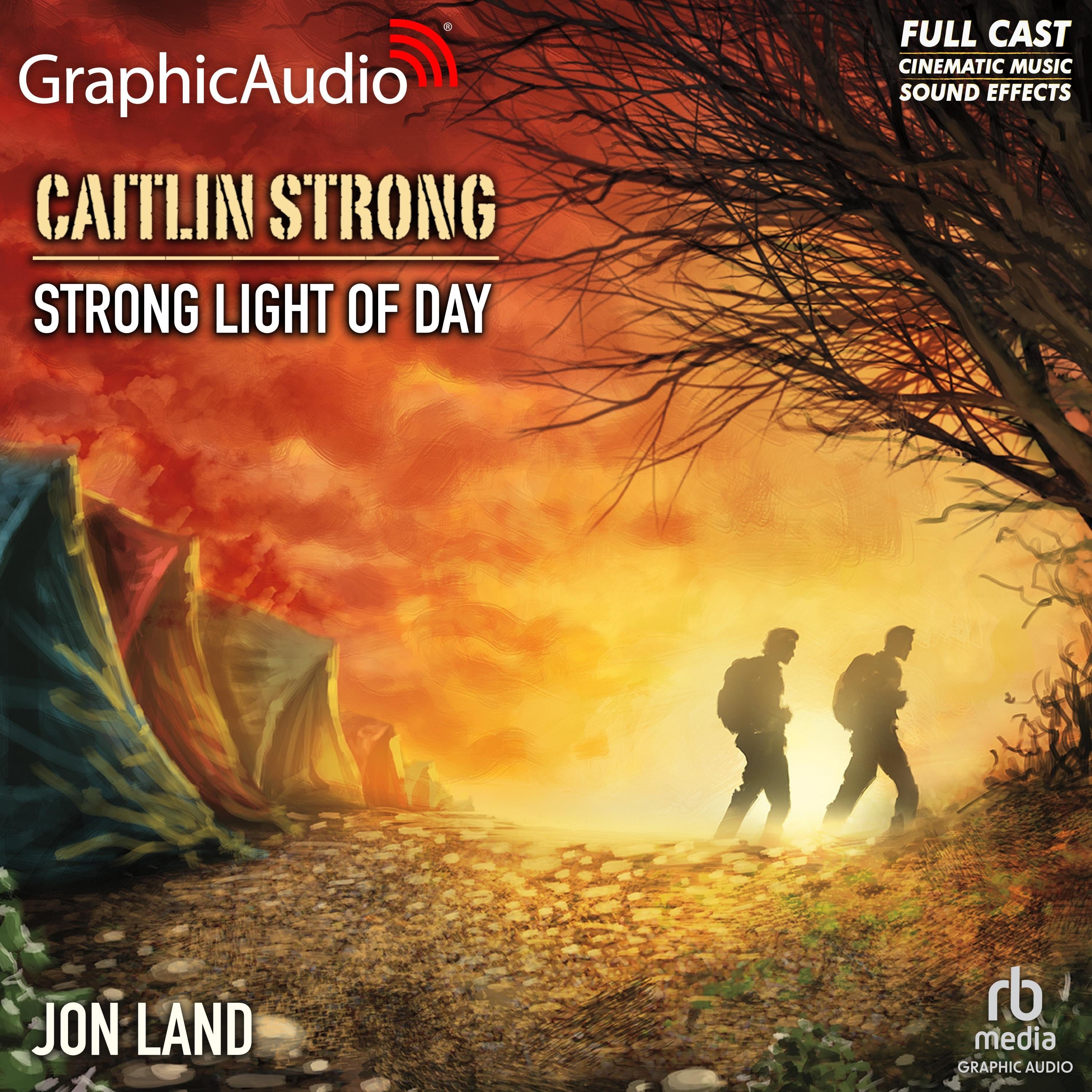 Strong Light of Day [Dramatized Adaptation]