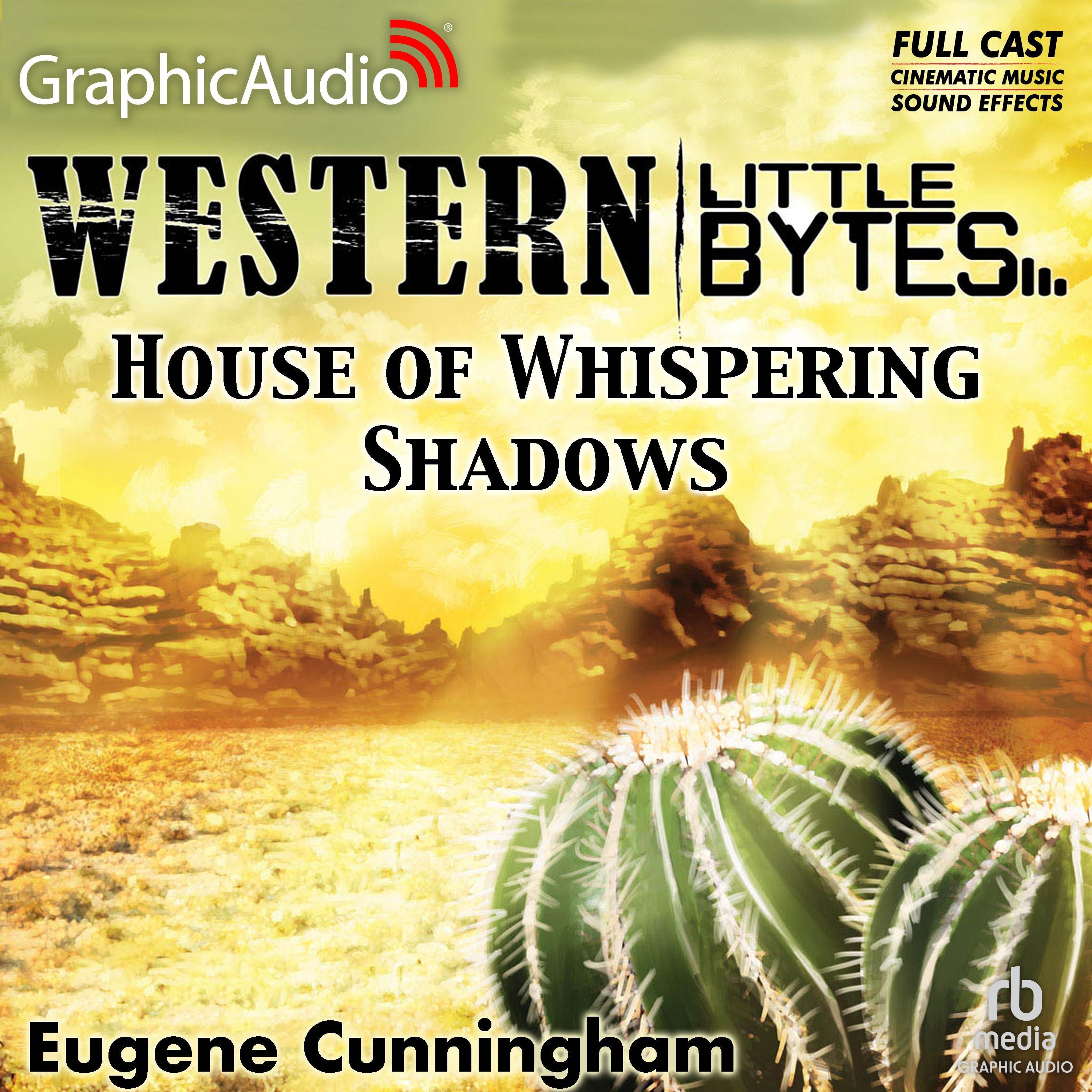 House of Whispering Shadows [Dramatized Adaptation]
