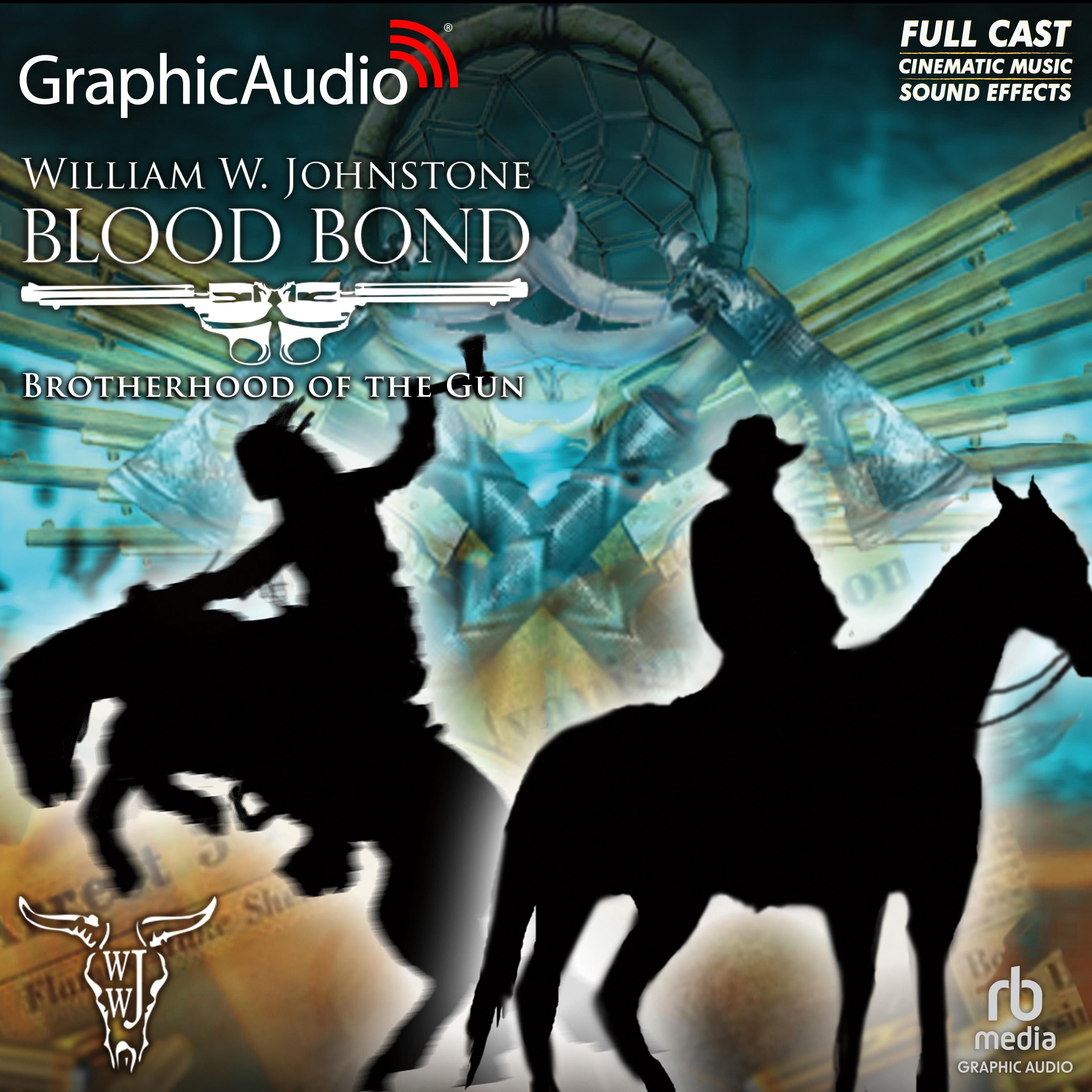 Brotherhood of the Gun [Dramatized Adaptation]