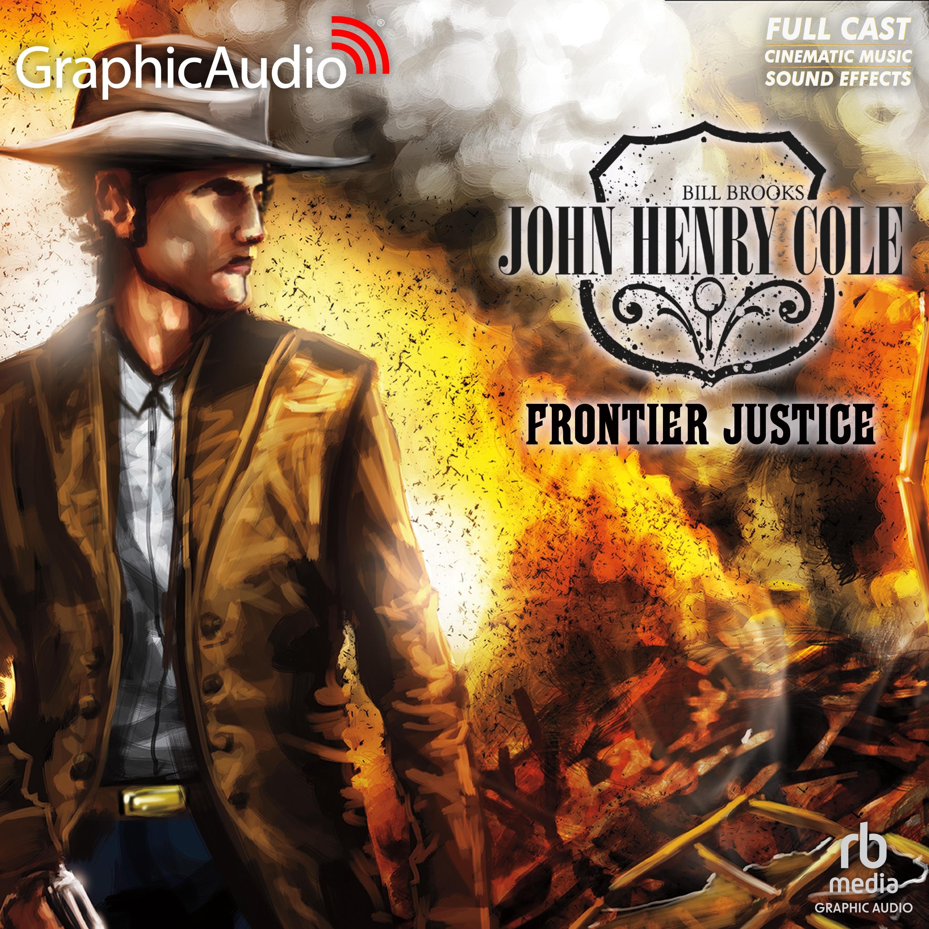 Frontier Justice [Dramatized Adaptation]