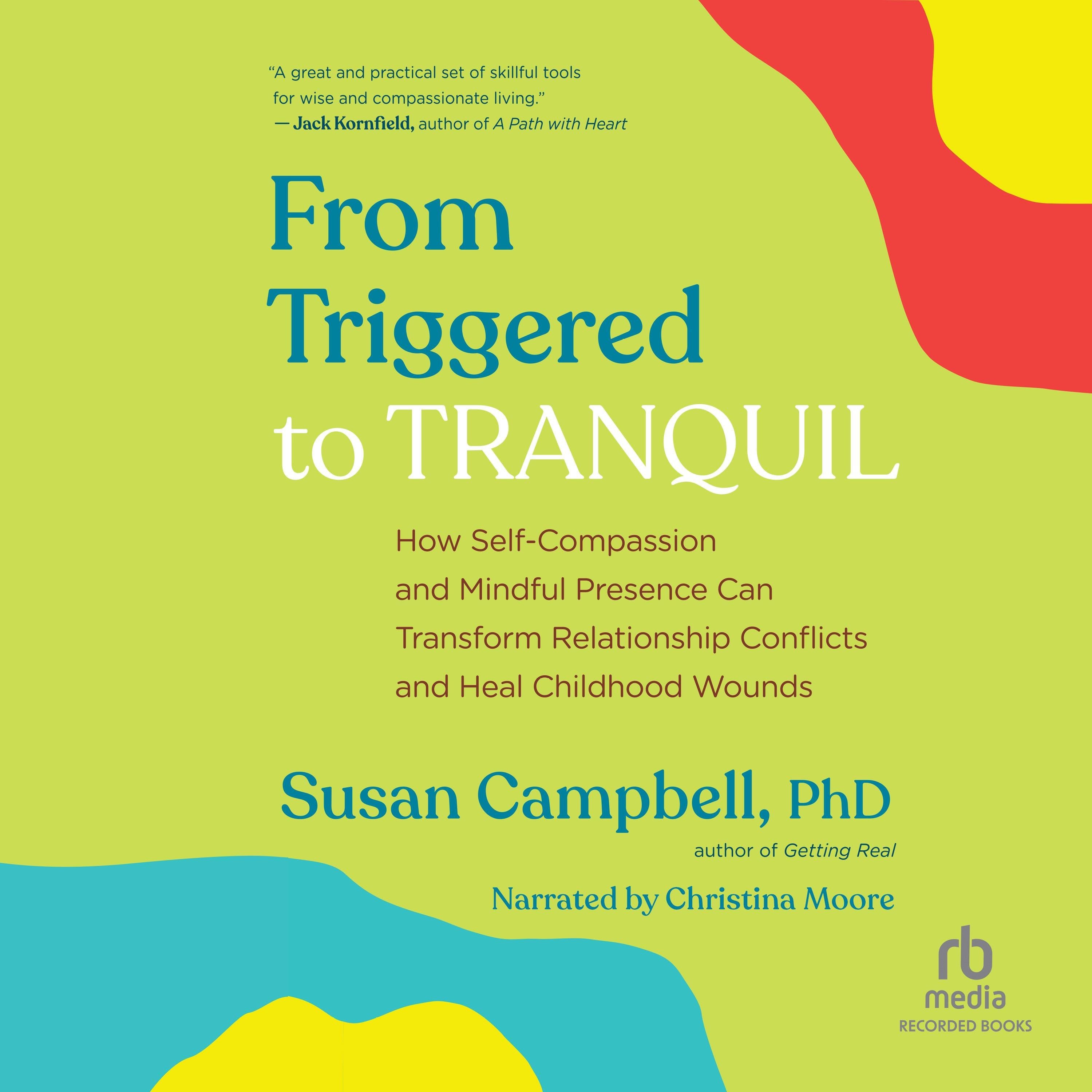 From Triggered to Tranquil
