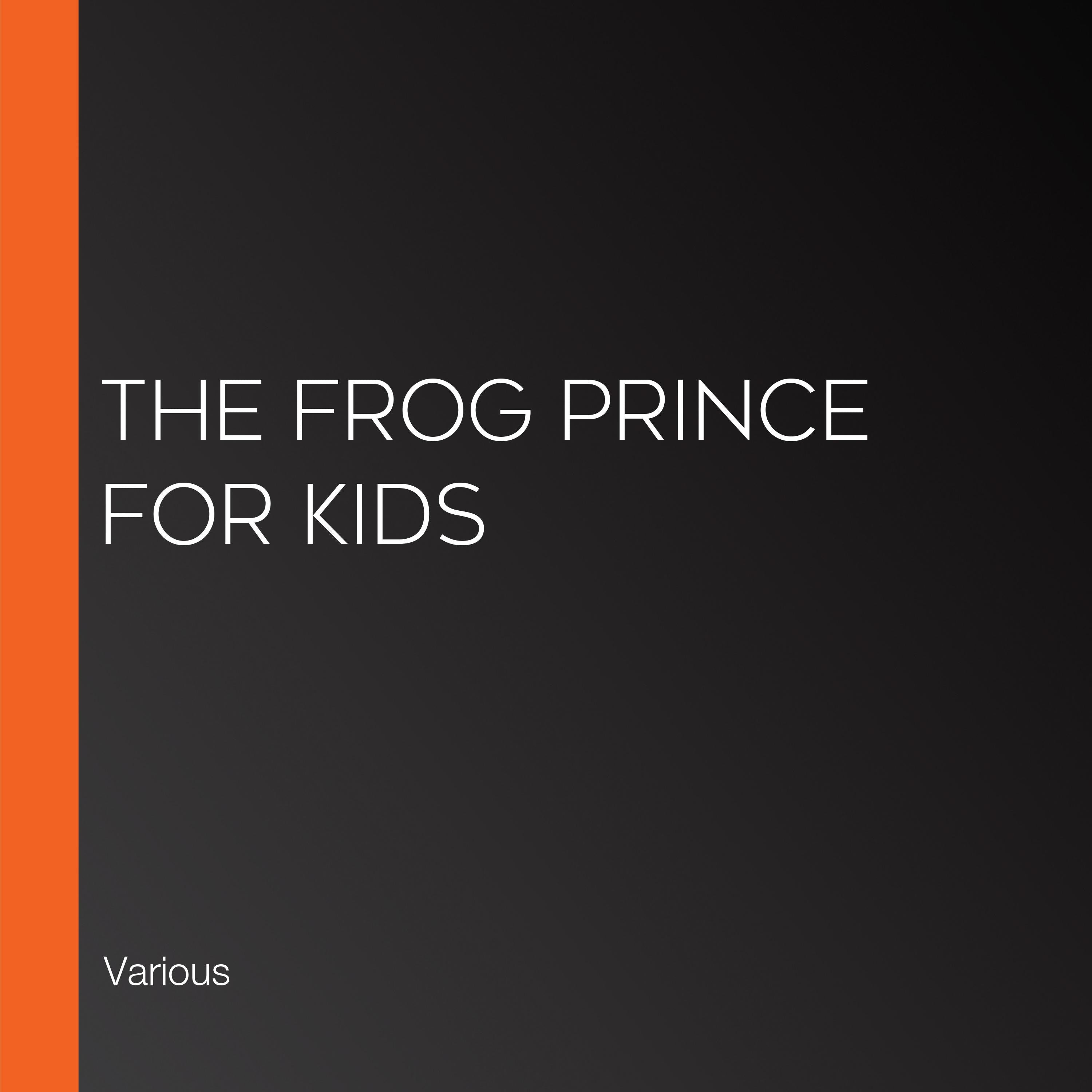 The Frog Prince for Kids