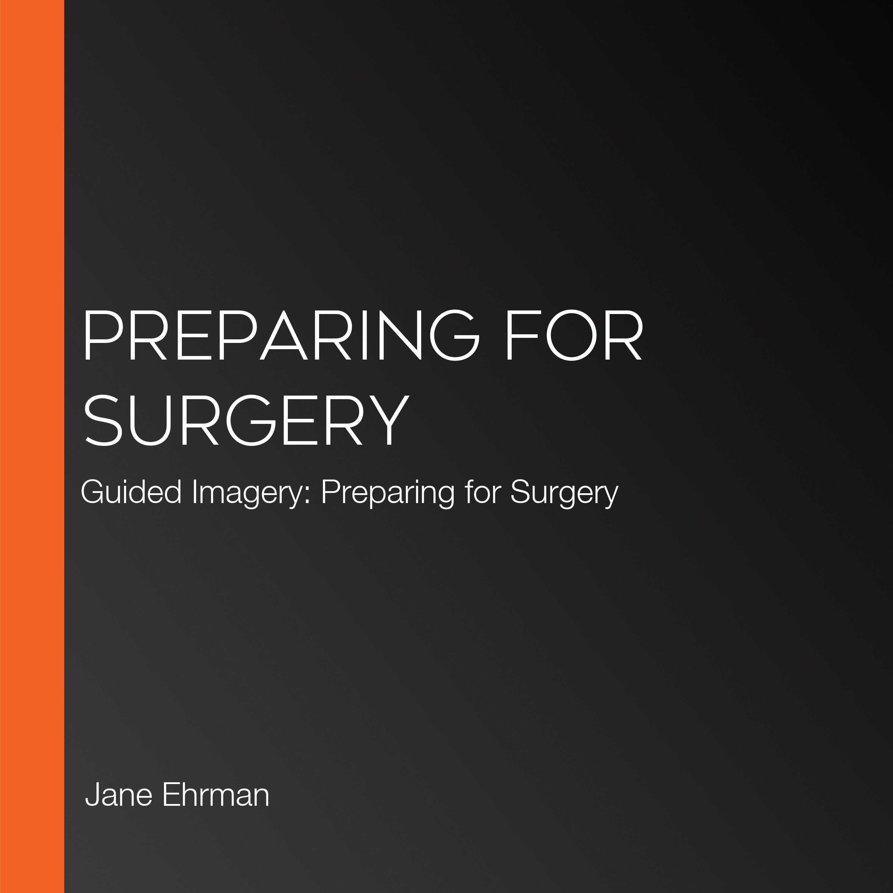 Preparing For Surgery