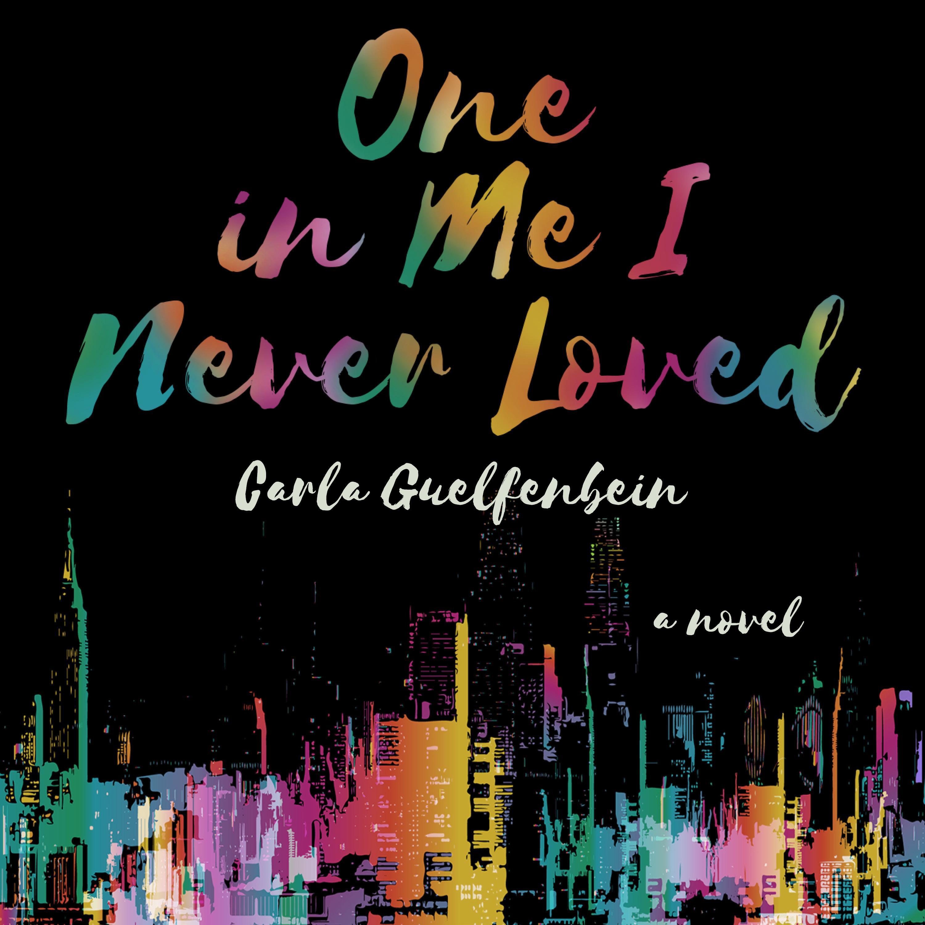 One In Me I Never Loved