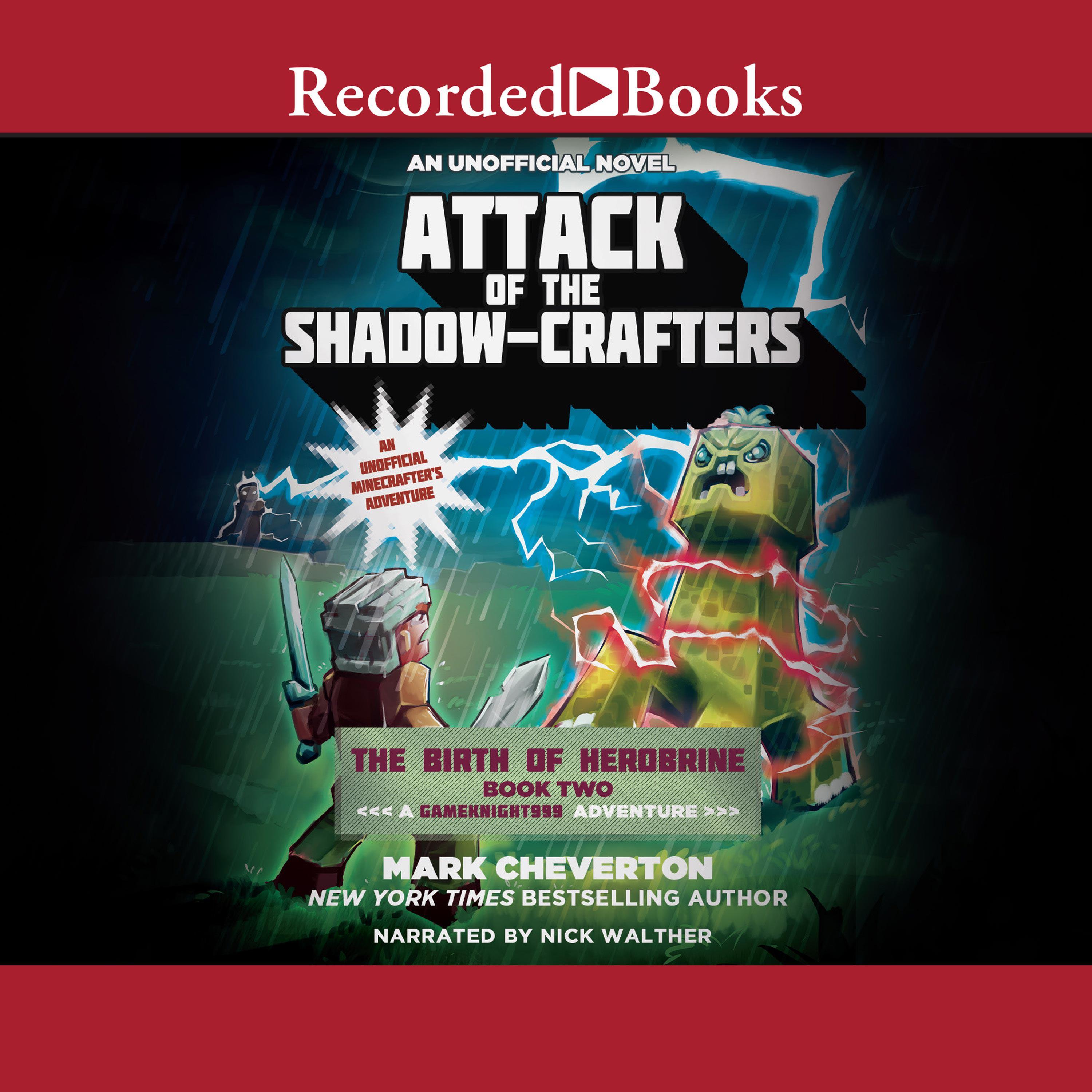 Attack of the Shadow-Crafters