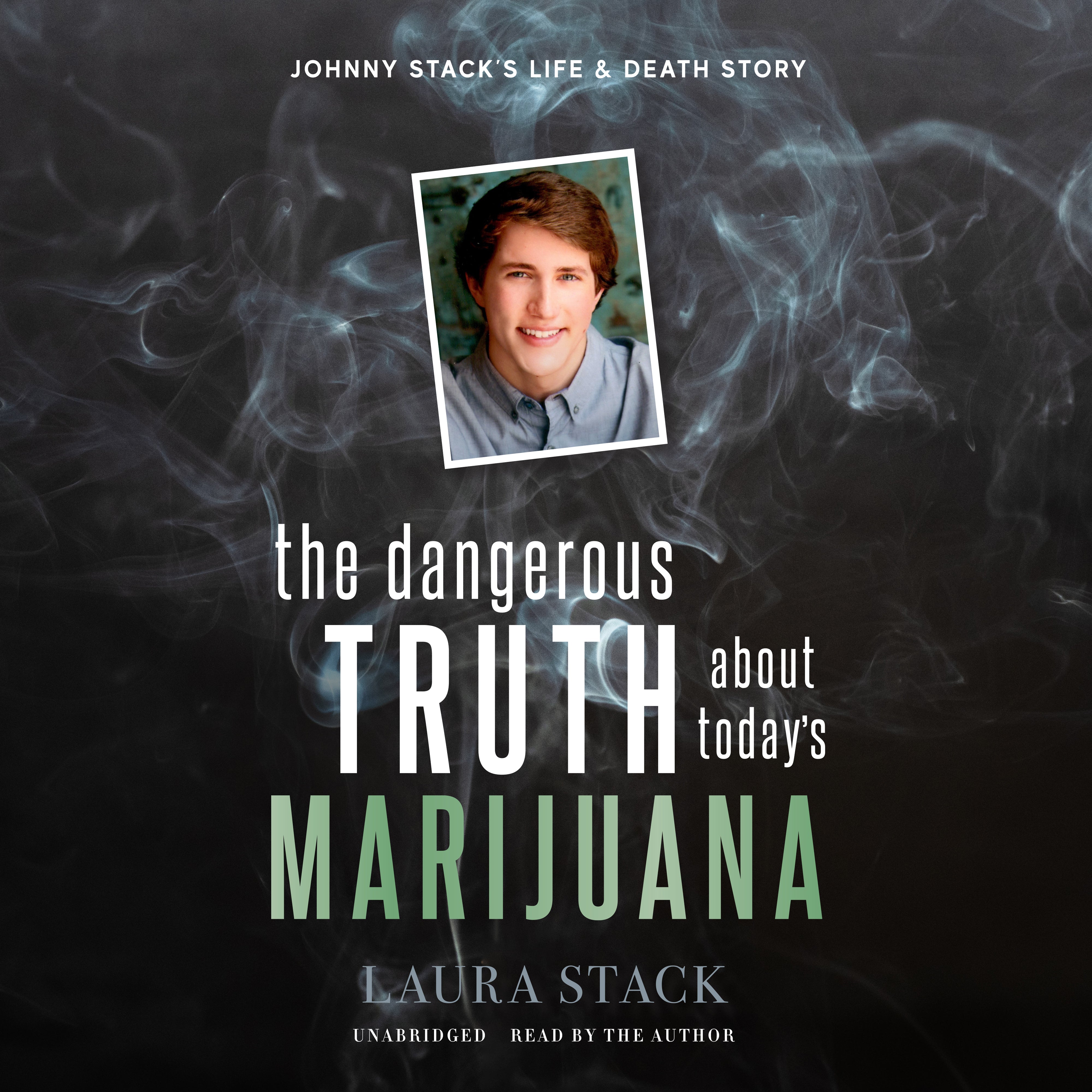 The Dangerous Truth about Today's Marijuana