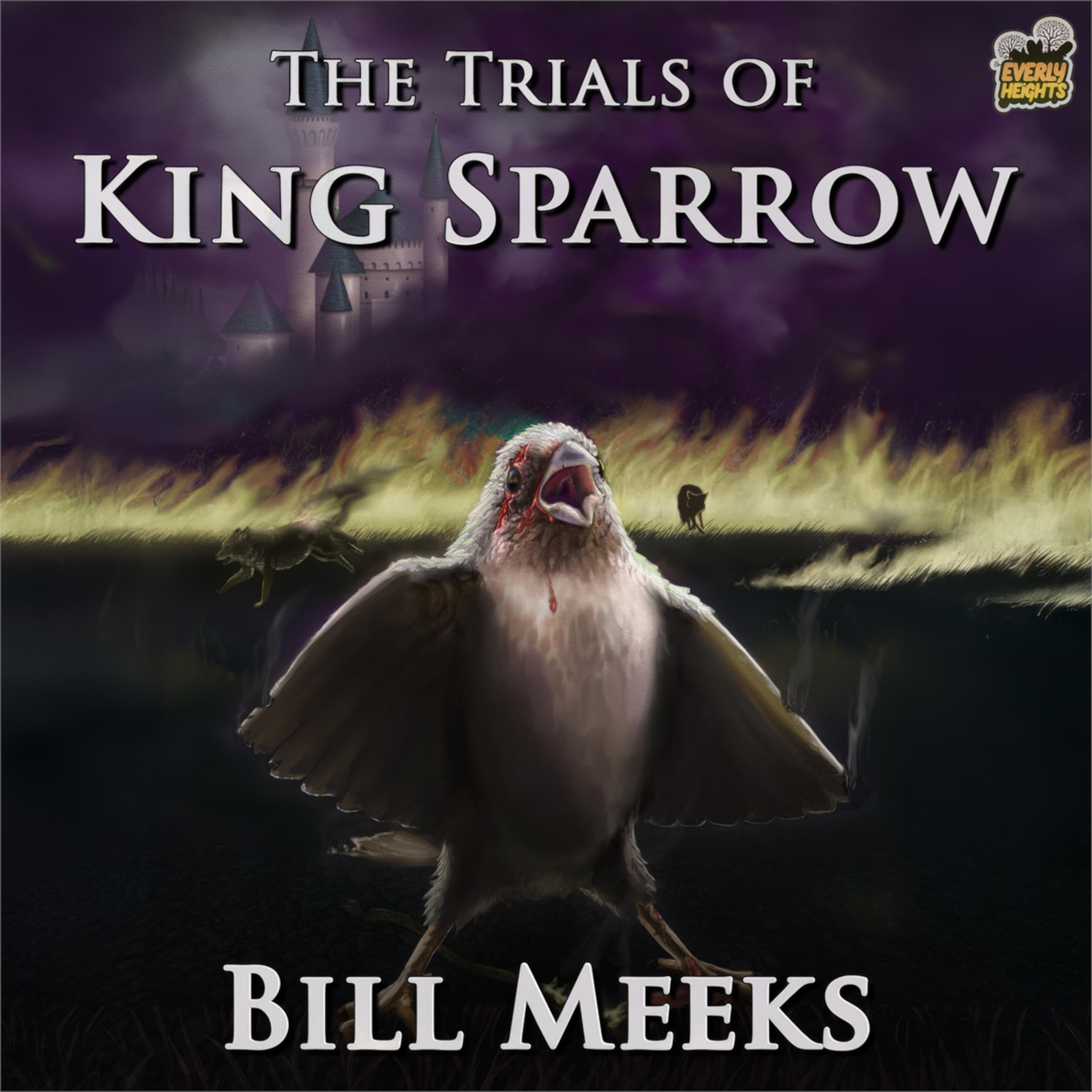 The Trials of King Sparrow