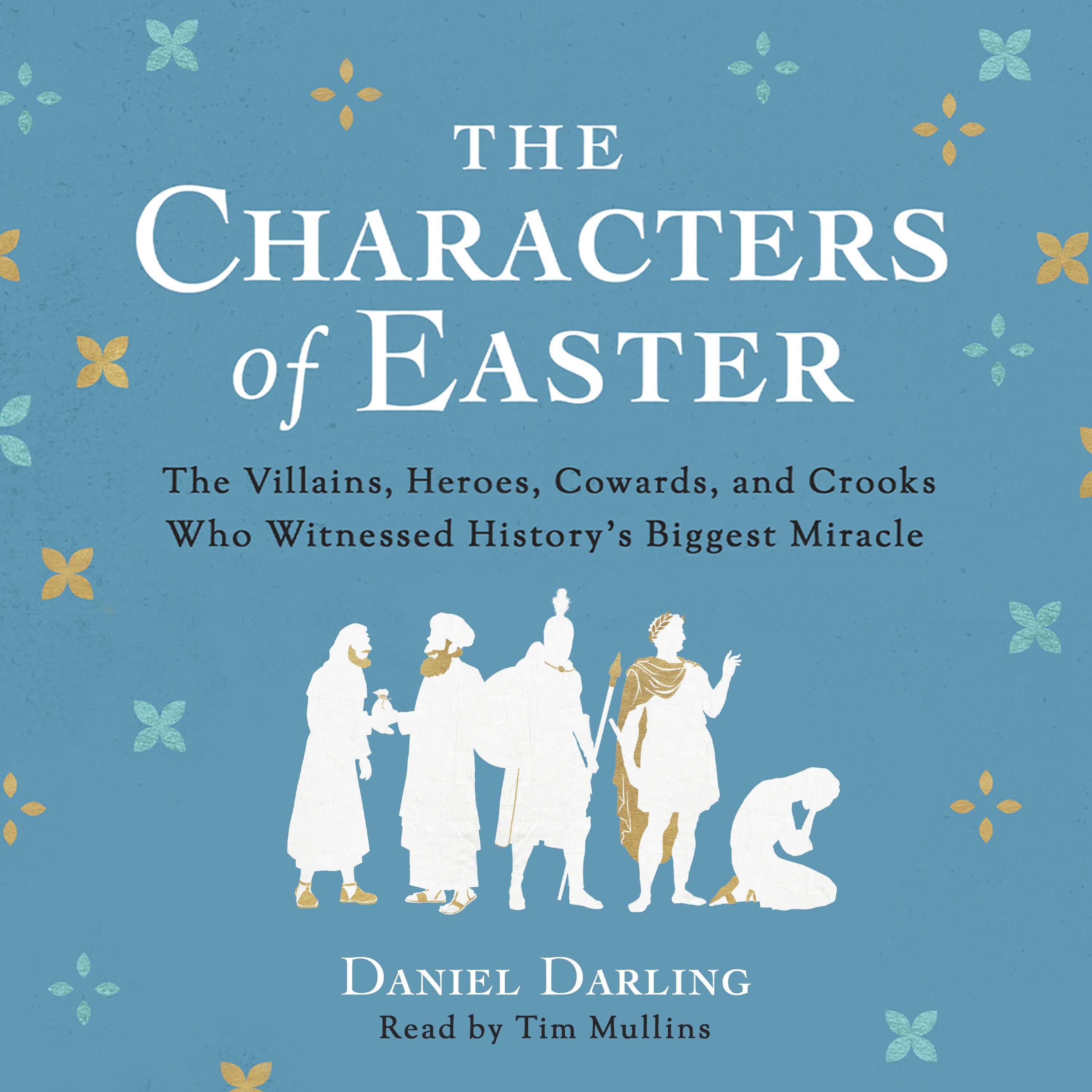 The Characters of Easter