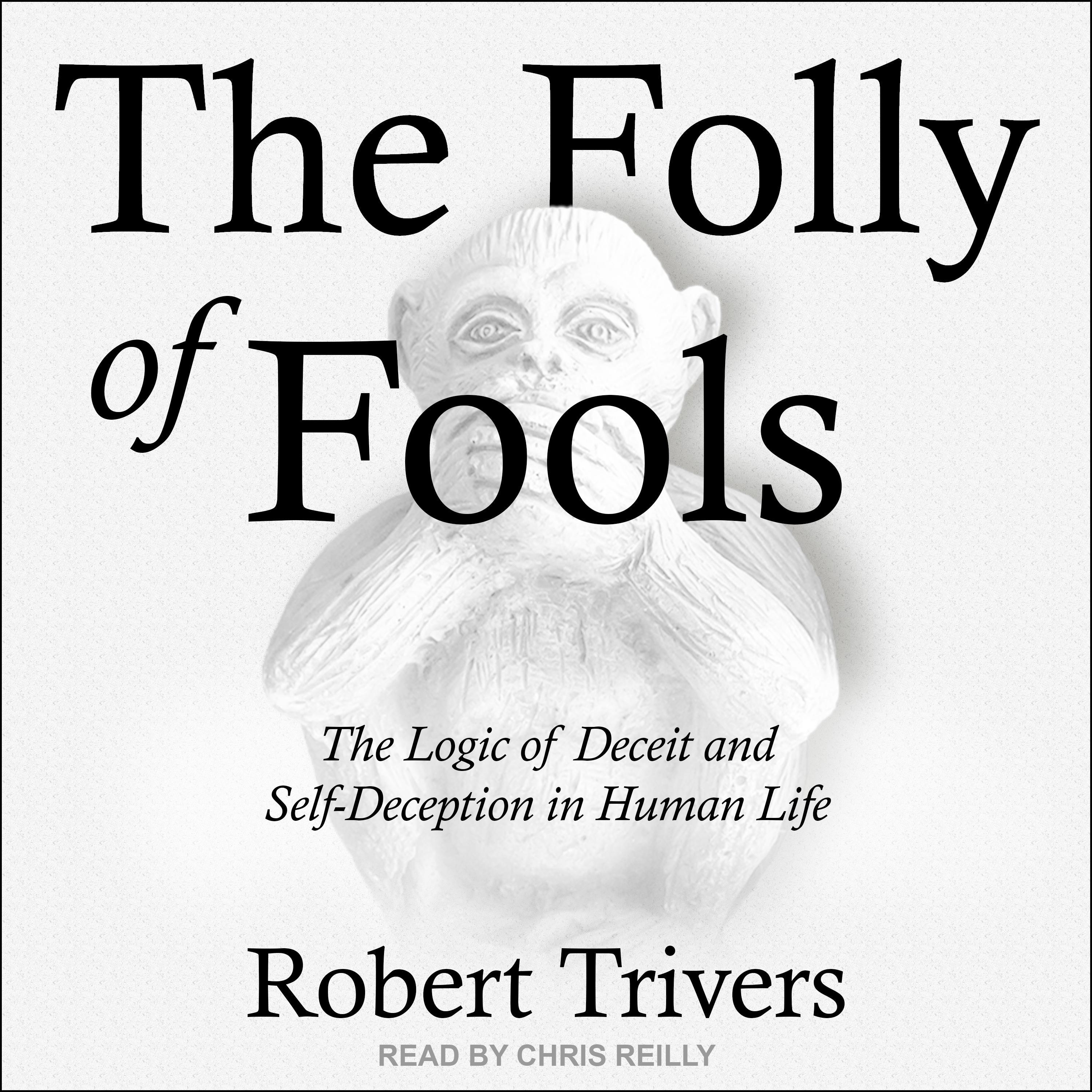 The Folly of Fools