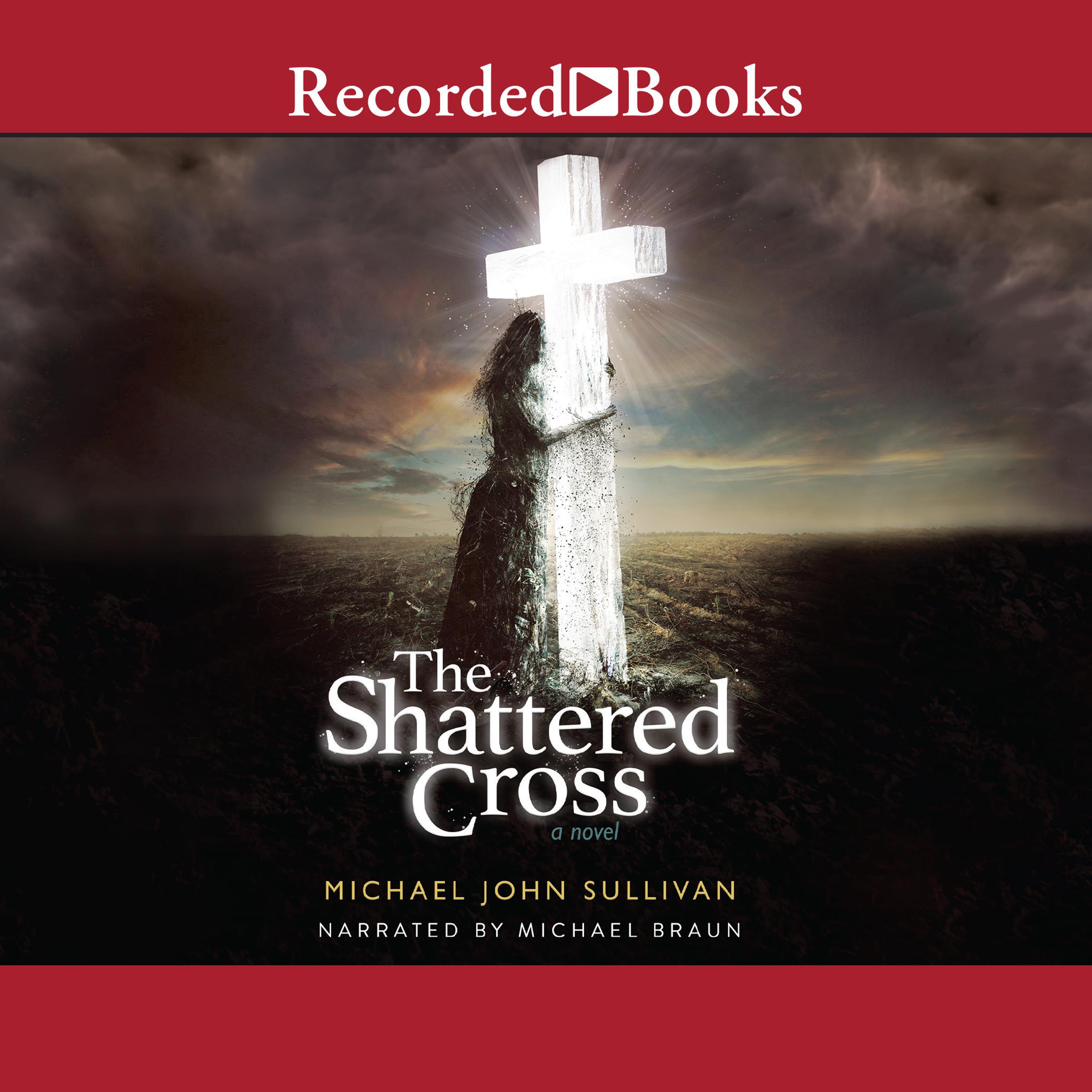 The Shattered Cross