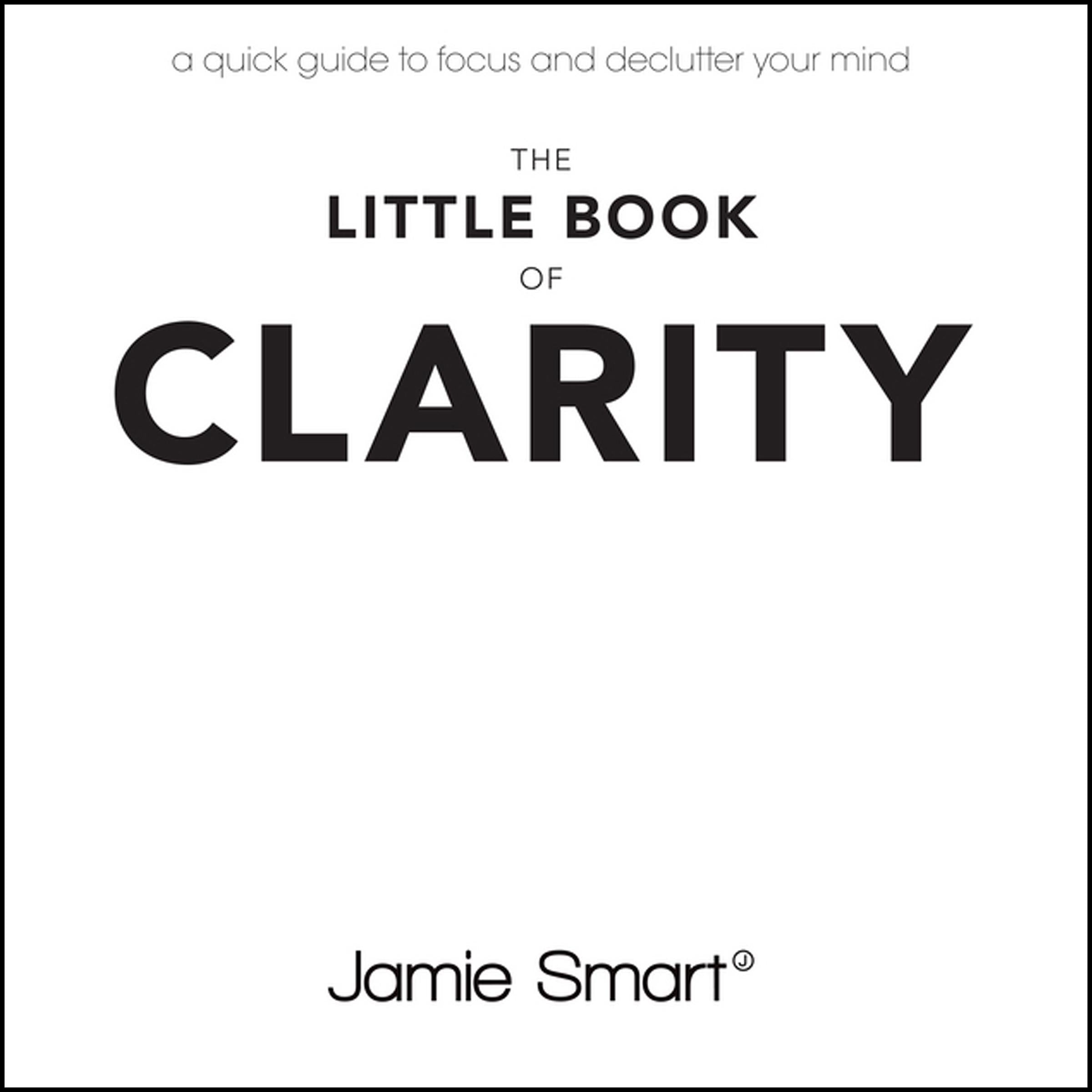 The Little Book of Clarity