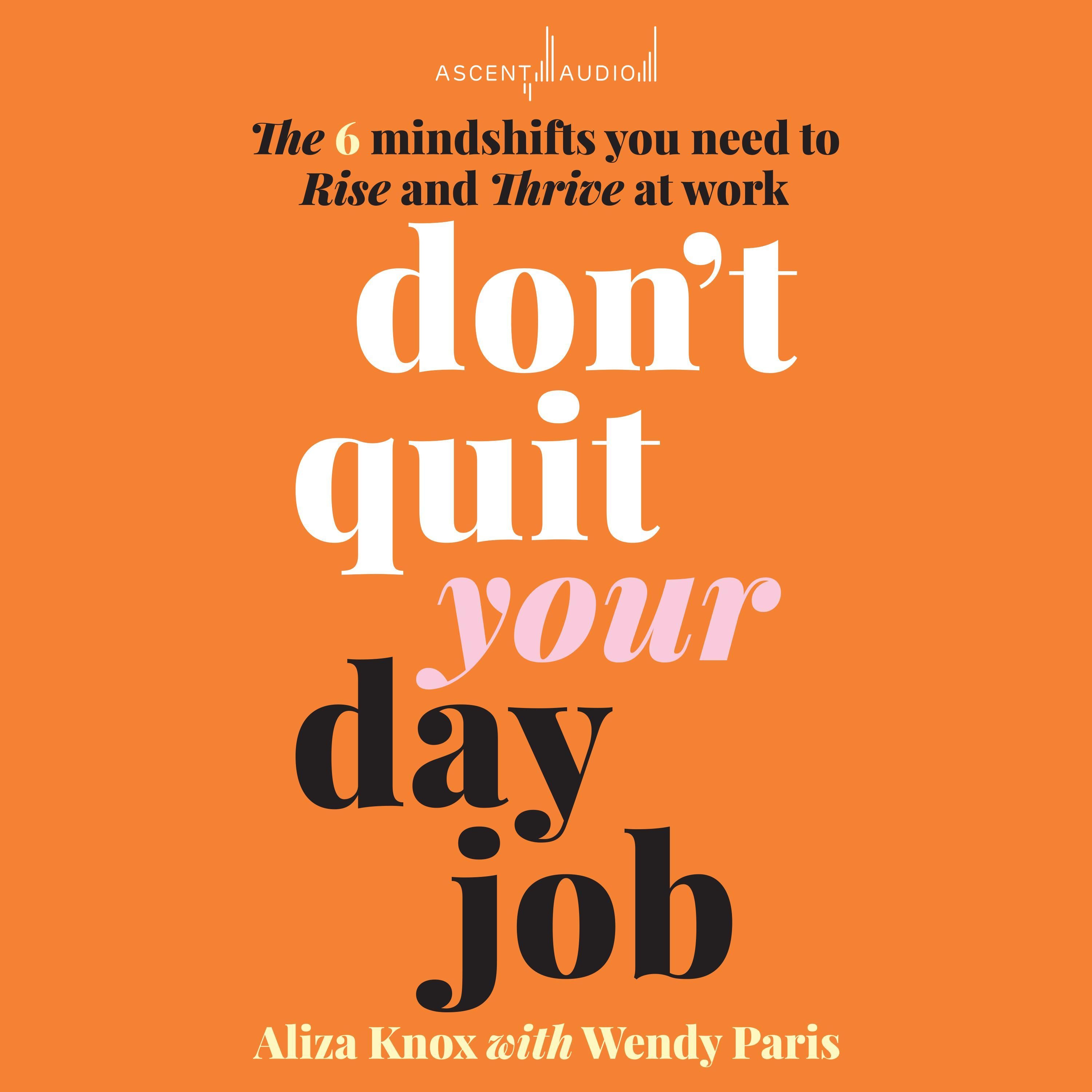 Don't Quit Your Day Job