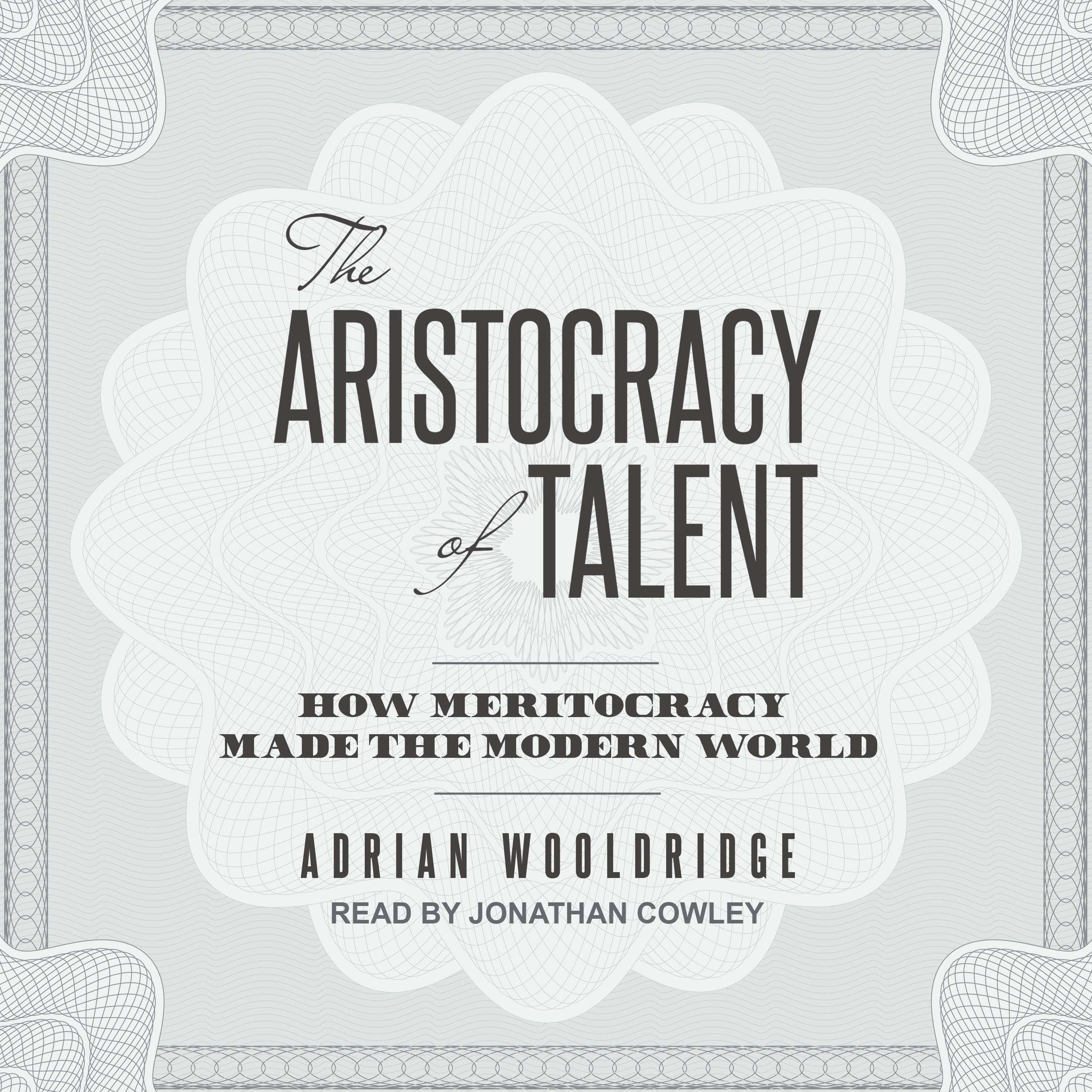 The Aristocracy of Talent