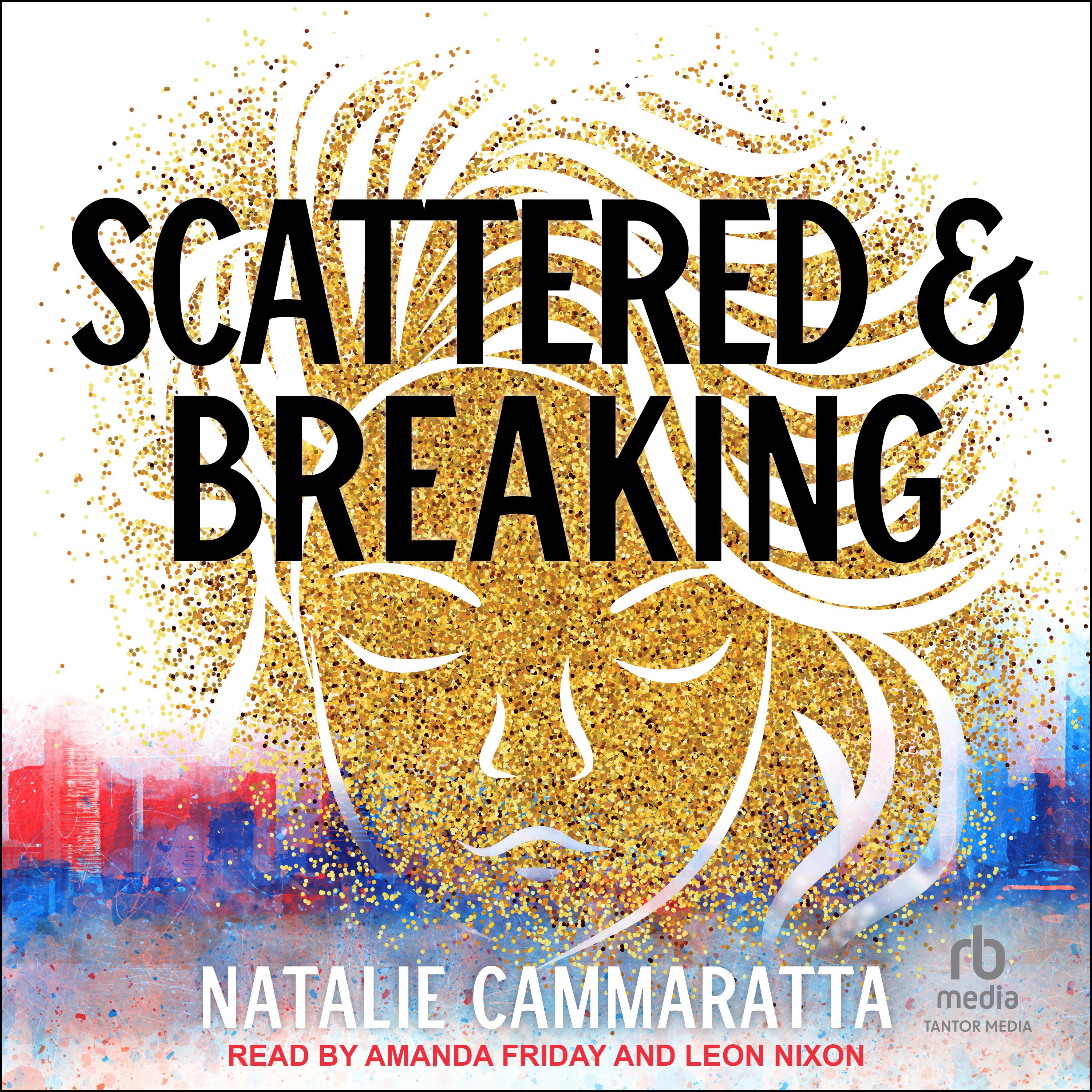 Scattered & Breaking