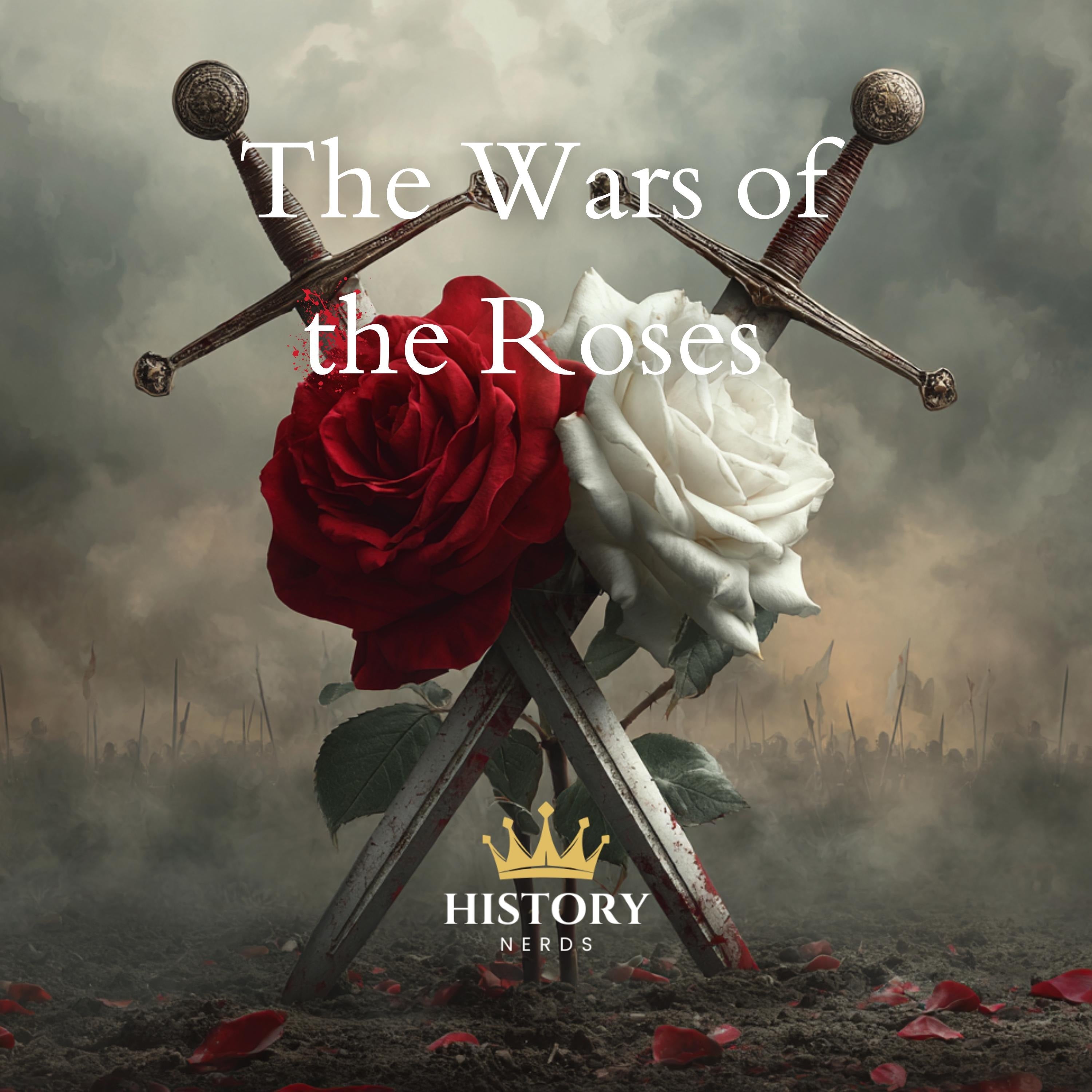 The Wars of the Roses