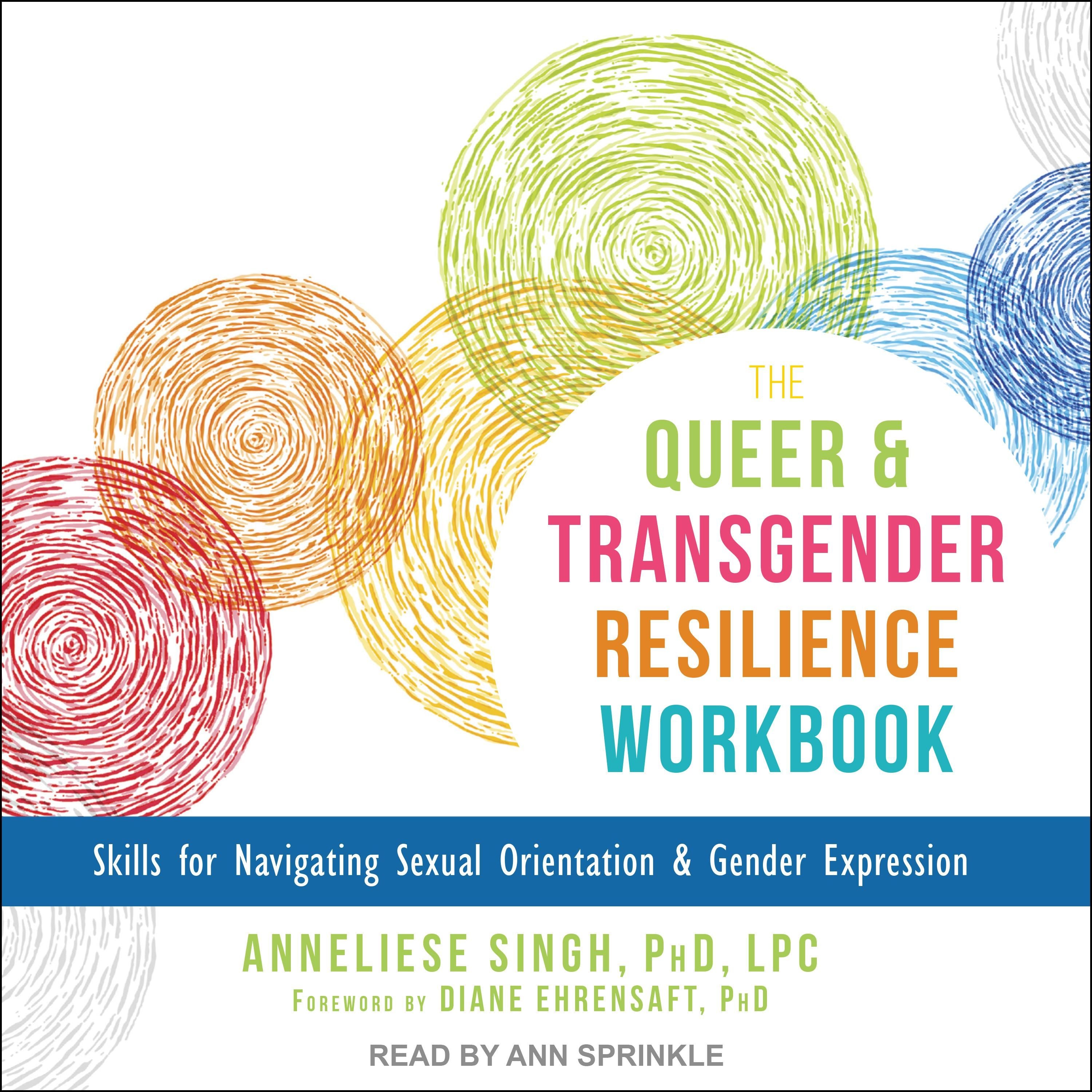 The Queer and Transgender Resilience Workbook