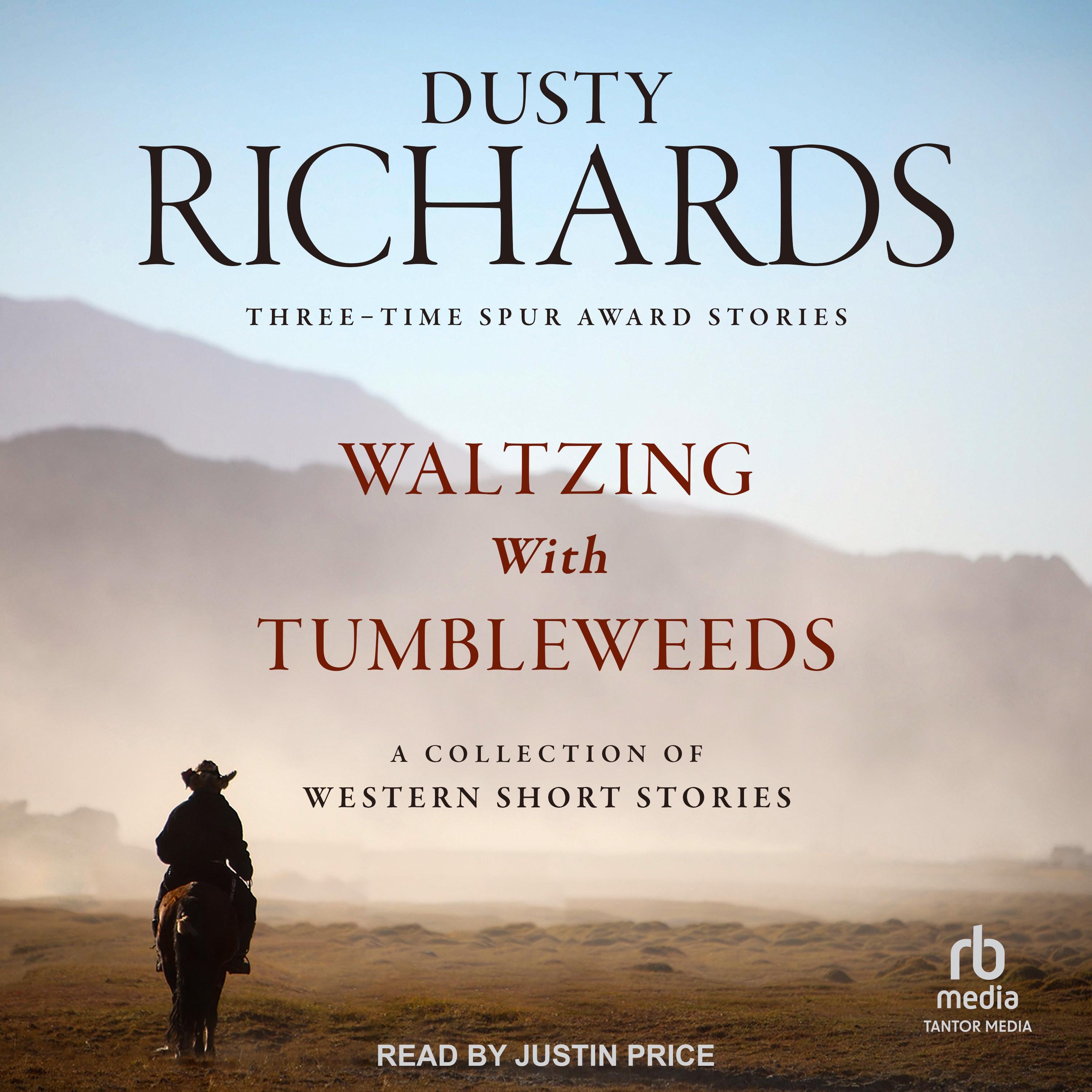 Waltzing With Tumbleweeds