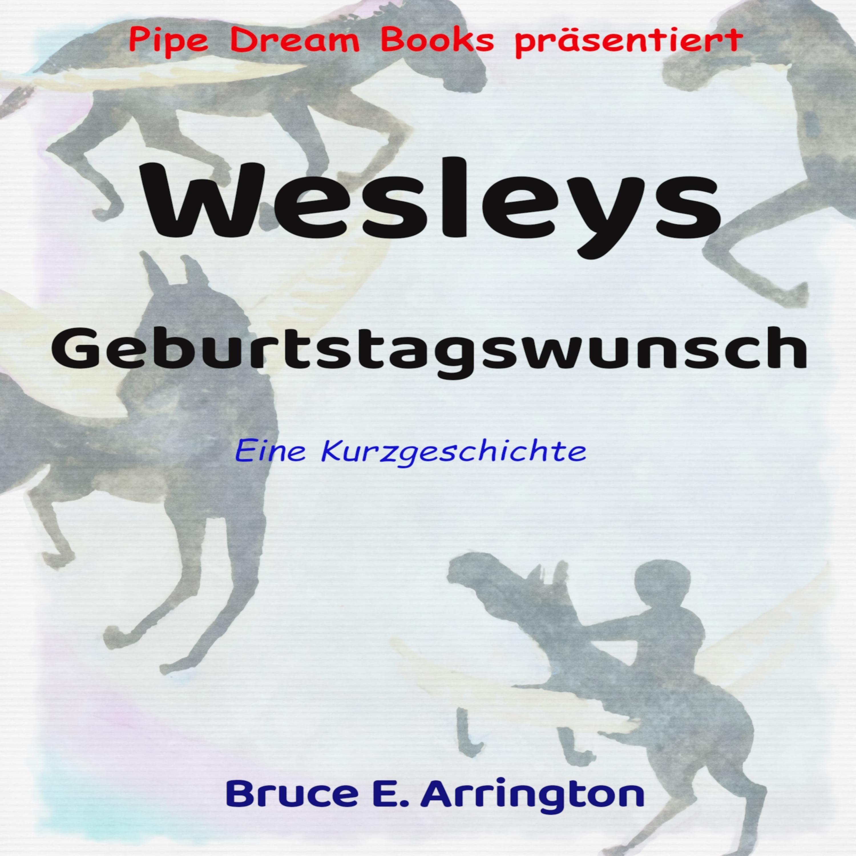 Wesleys Geburtstagswunsch (German Edition)