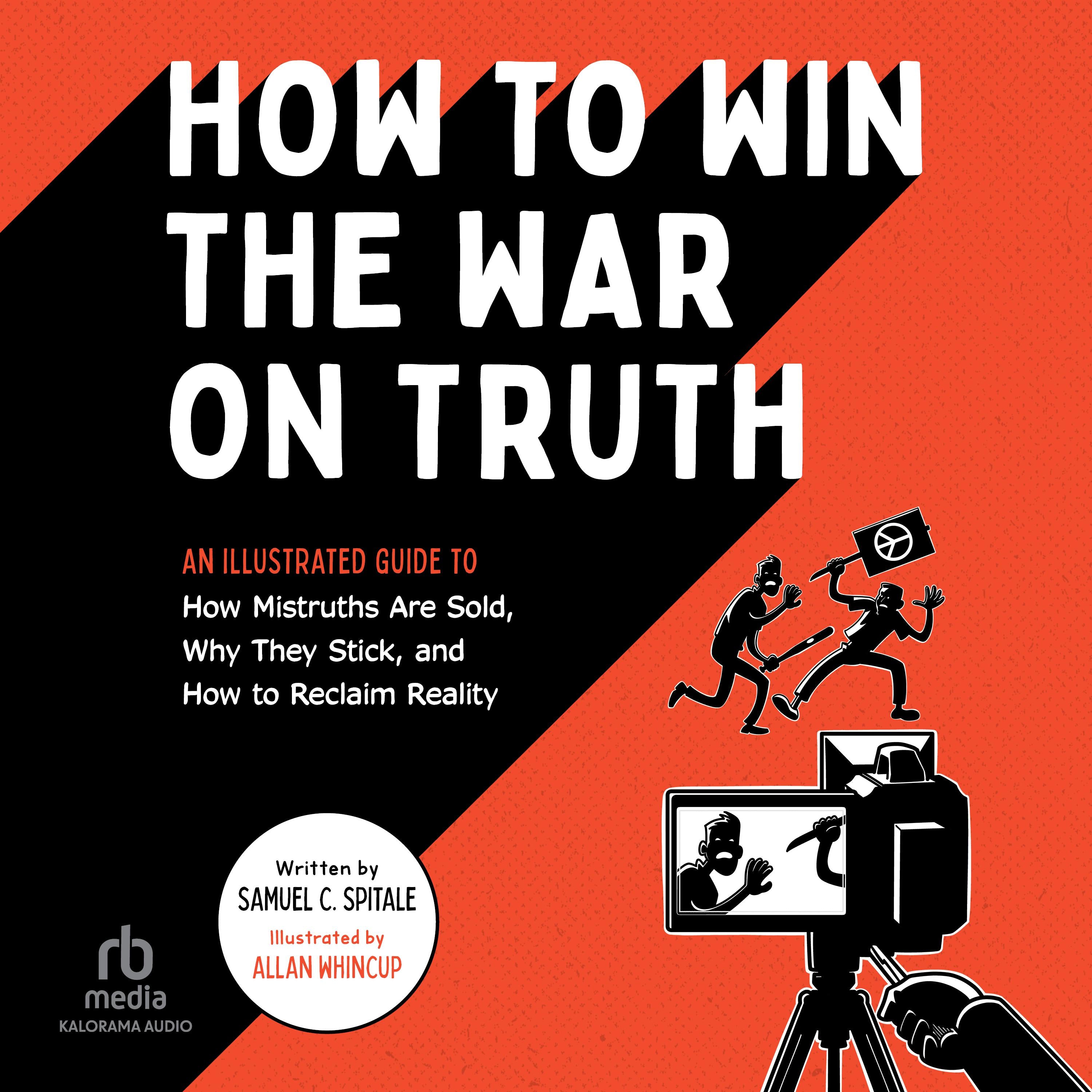 How to Win the War on Truth