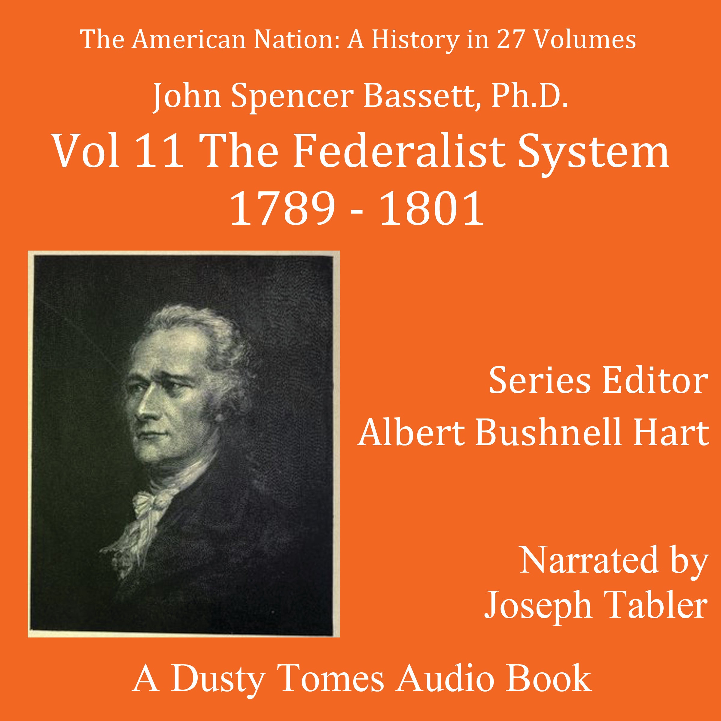 The American Nation: A History, Vol. 11