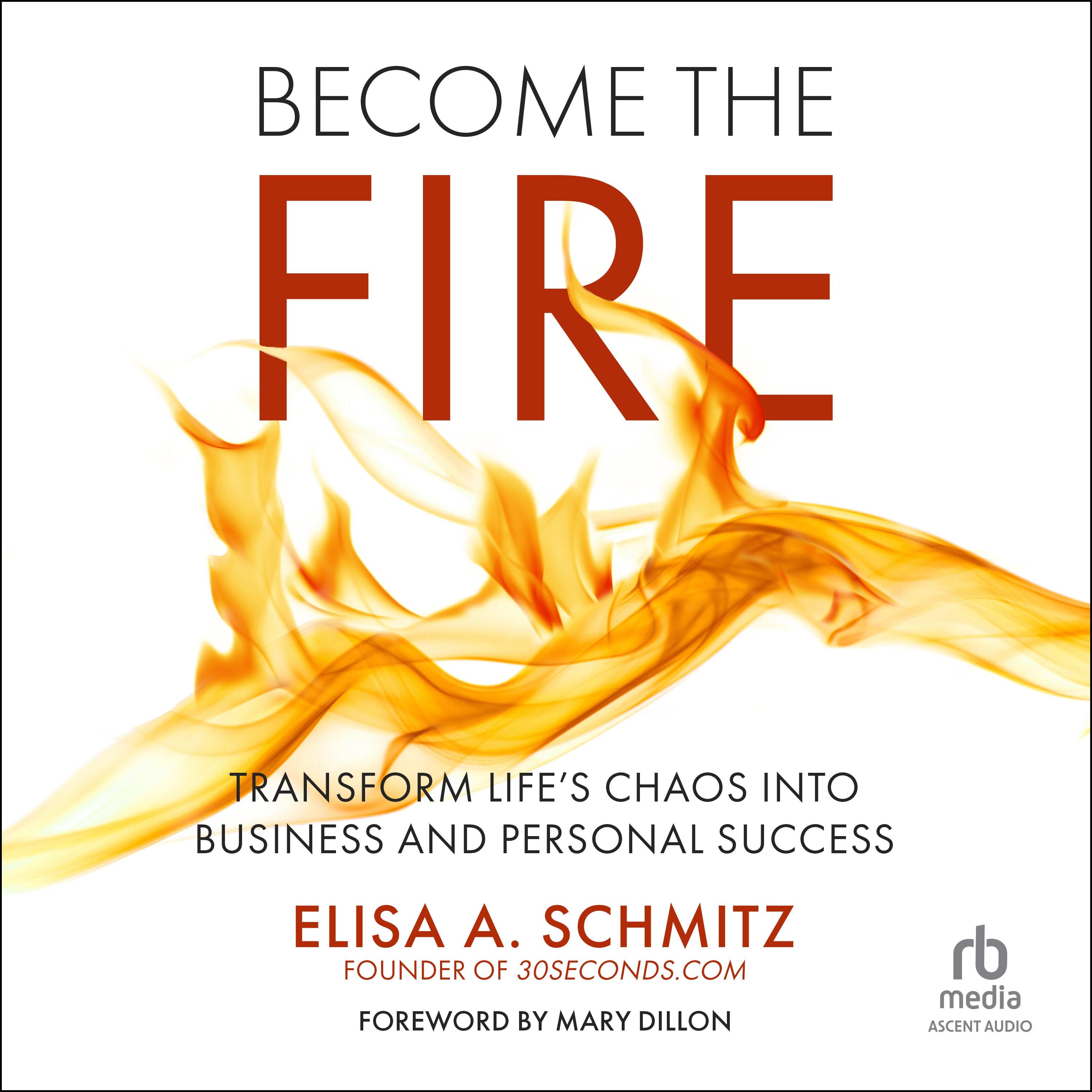 Become the Fire