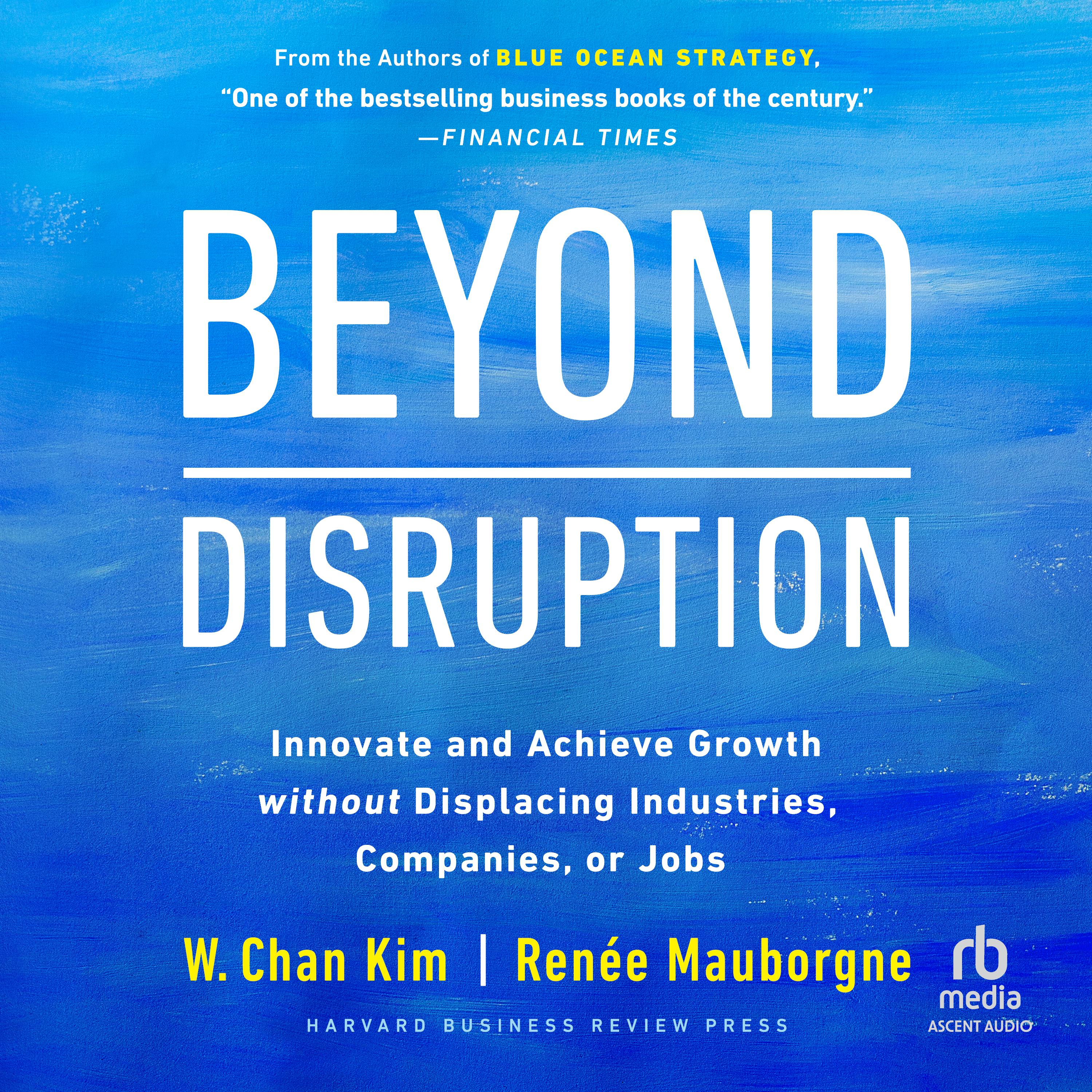 Beyond Disruption
