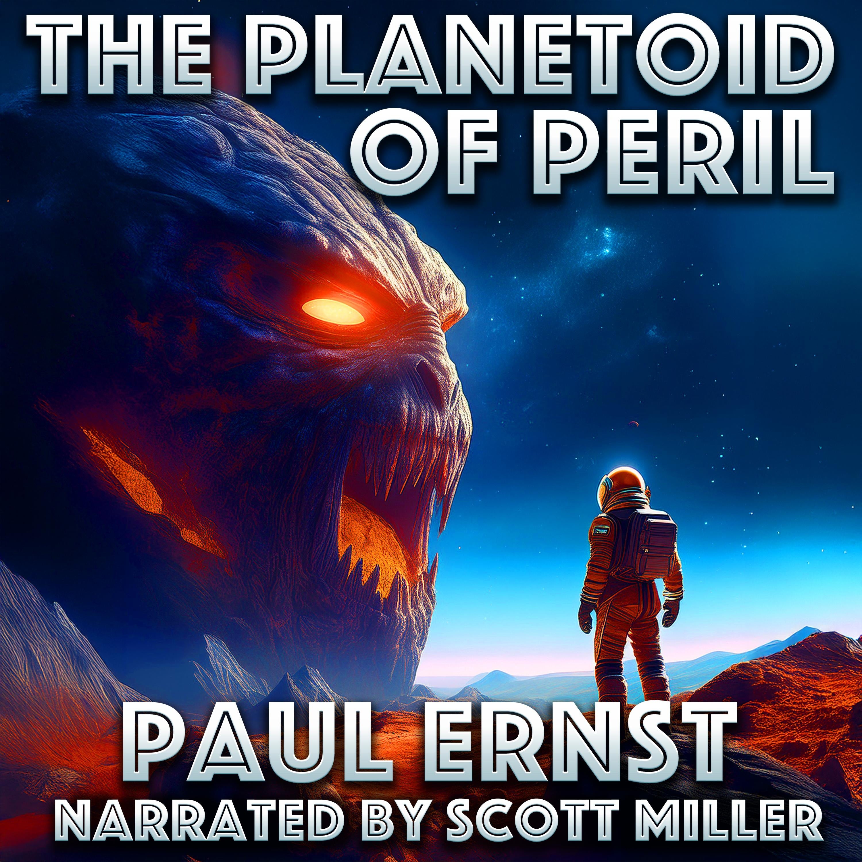 The Planetoid of Peril