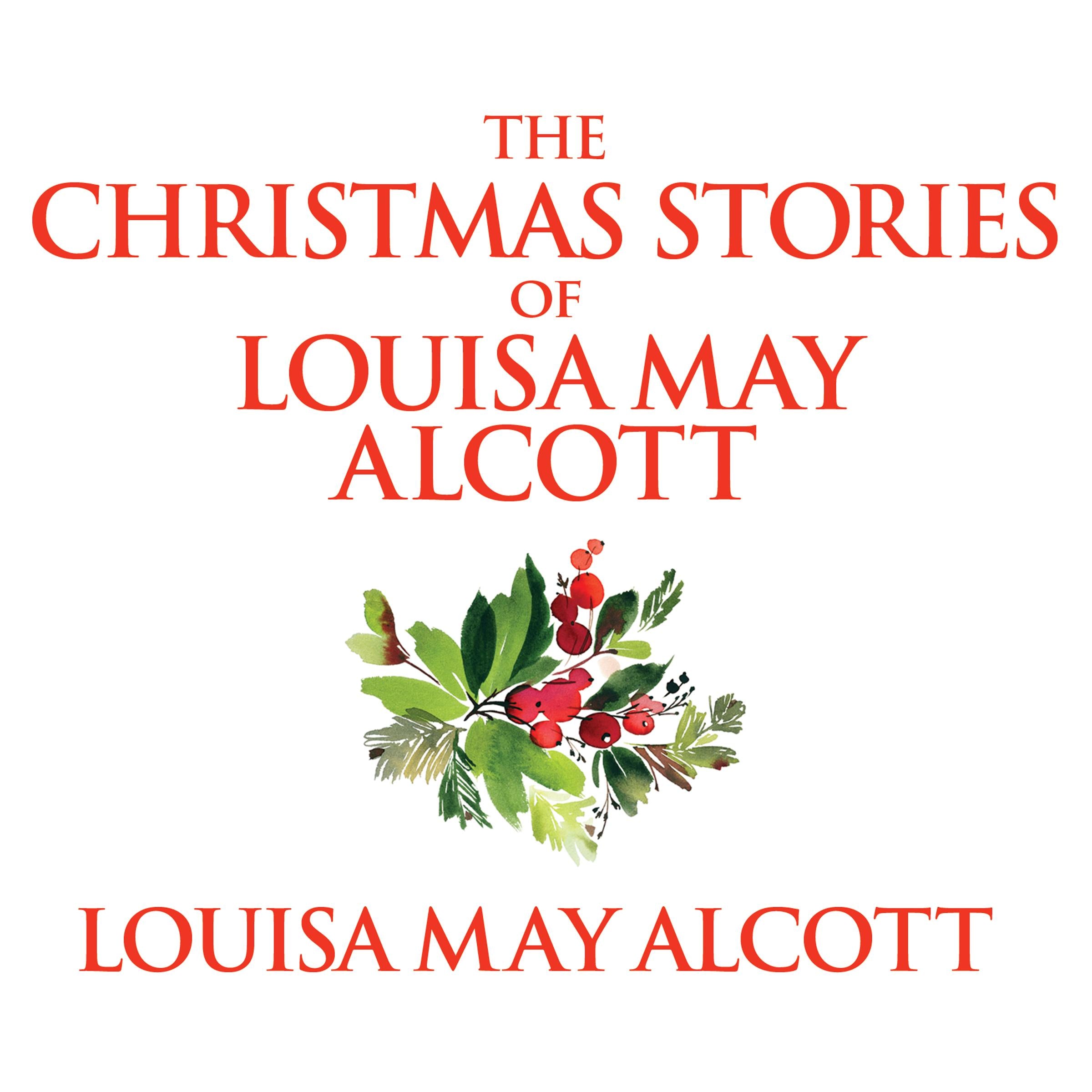 The Christmas Stories of Louisa May Alcott