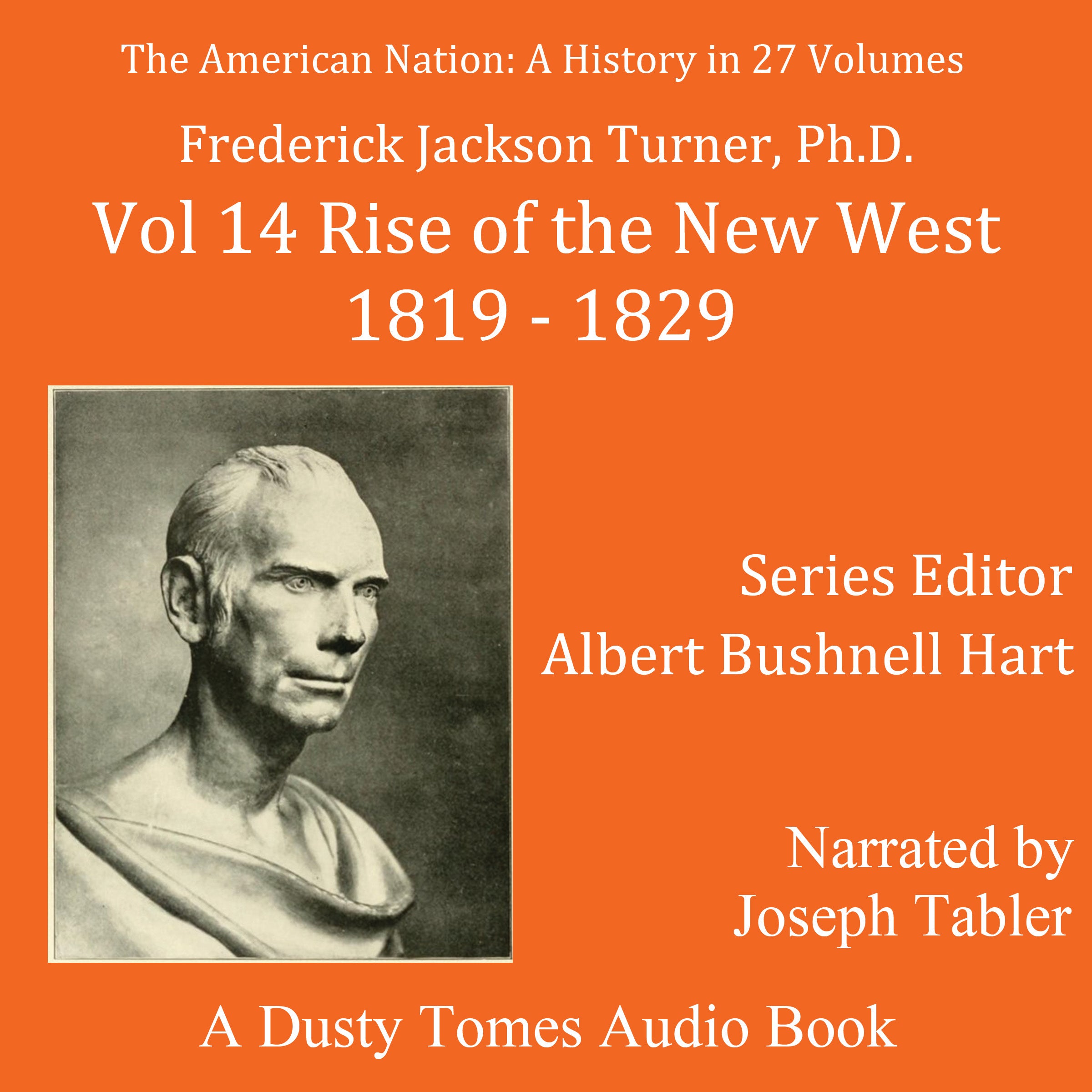 The American Nation: A History, Vol. 14