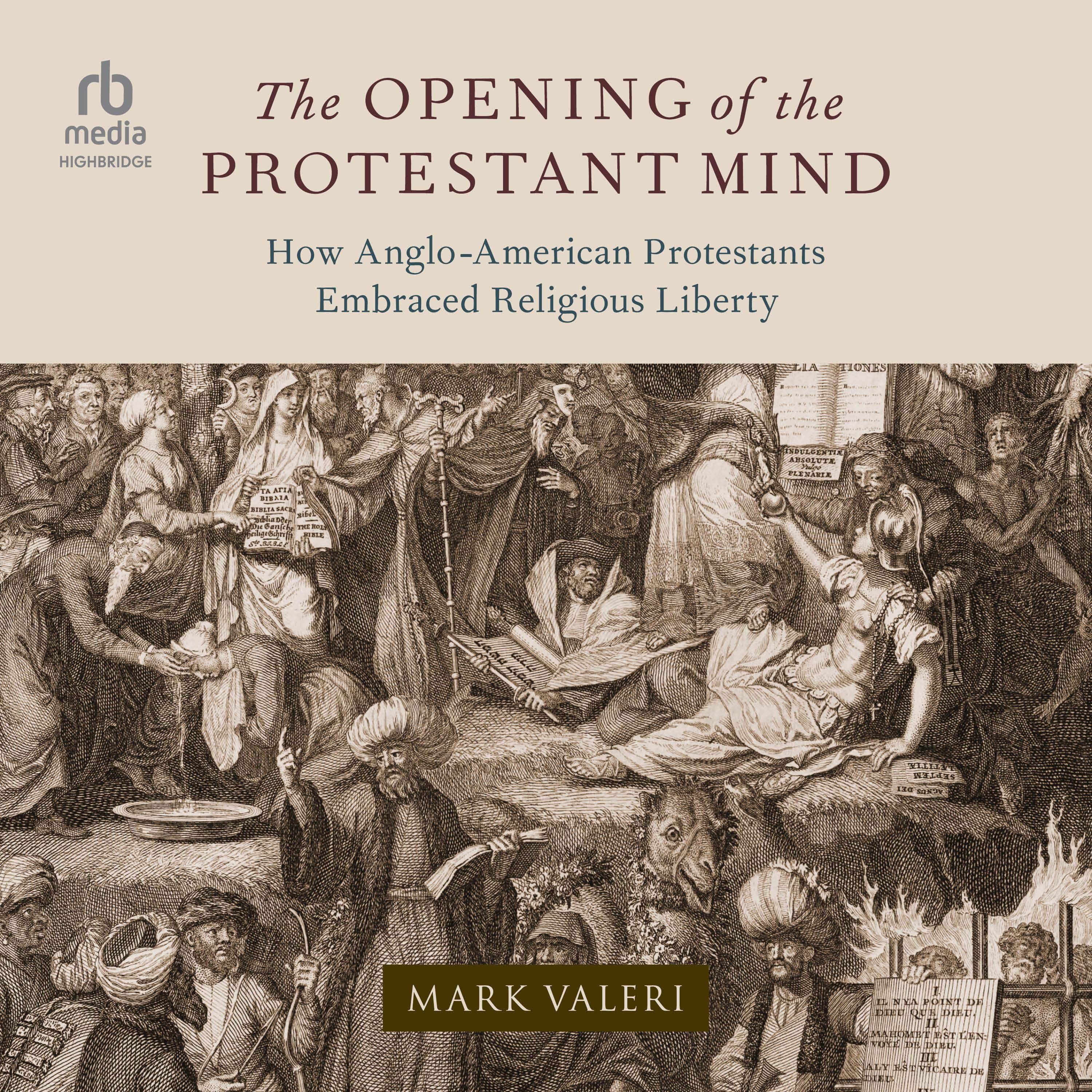 The Opening of the Protestant Mind