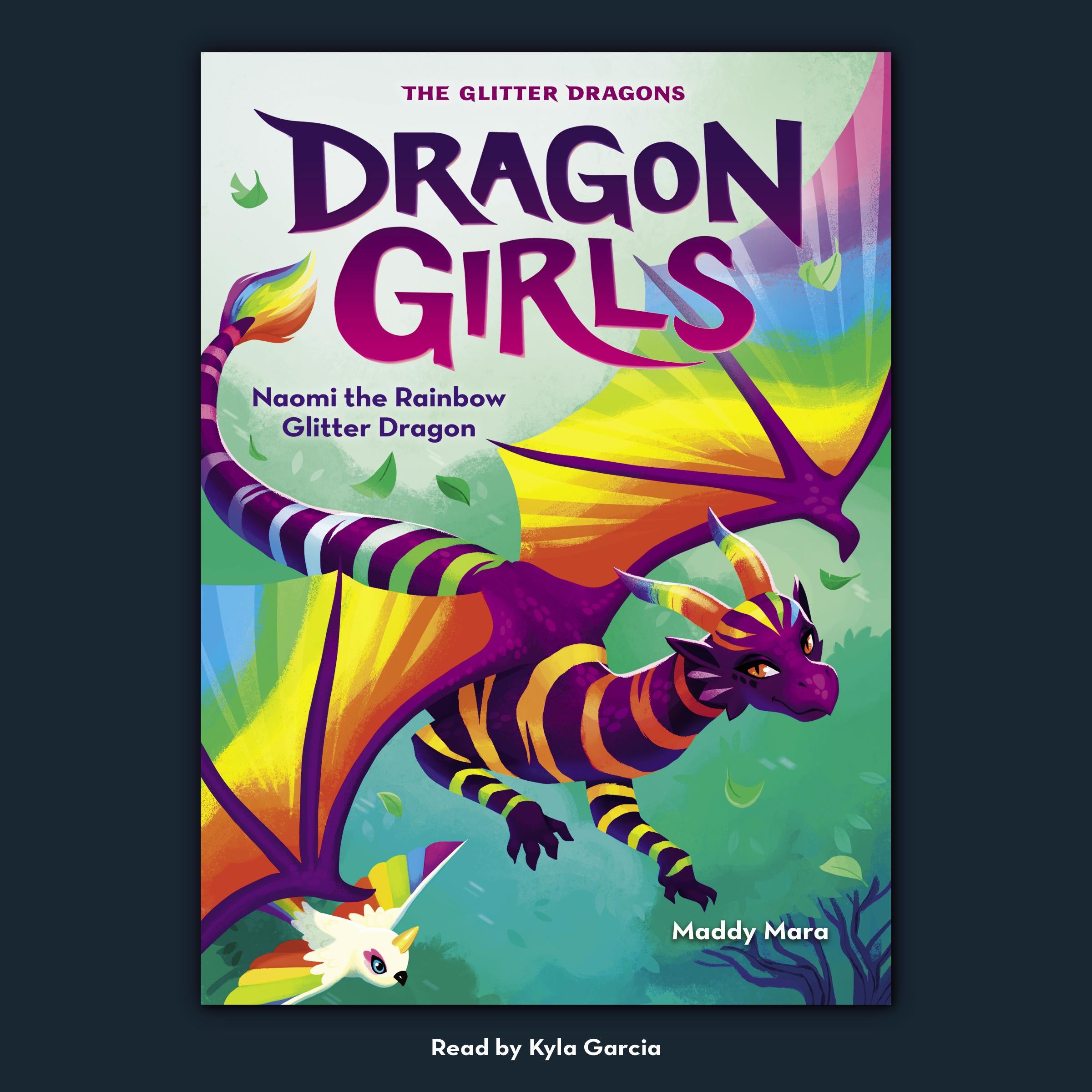 Naomi the Rainbow Glitter Dragon (Dragon Girls #3)