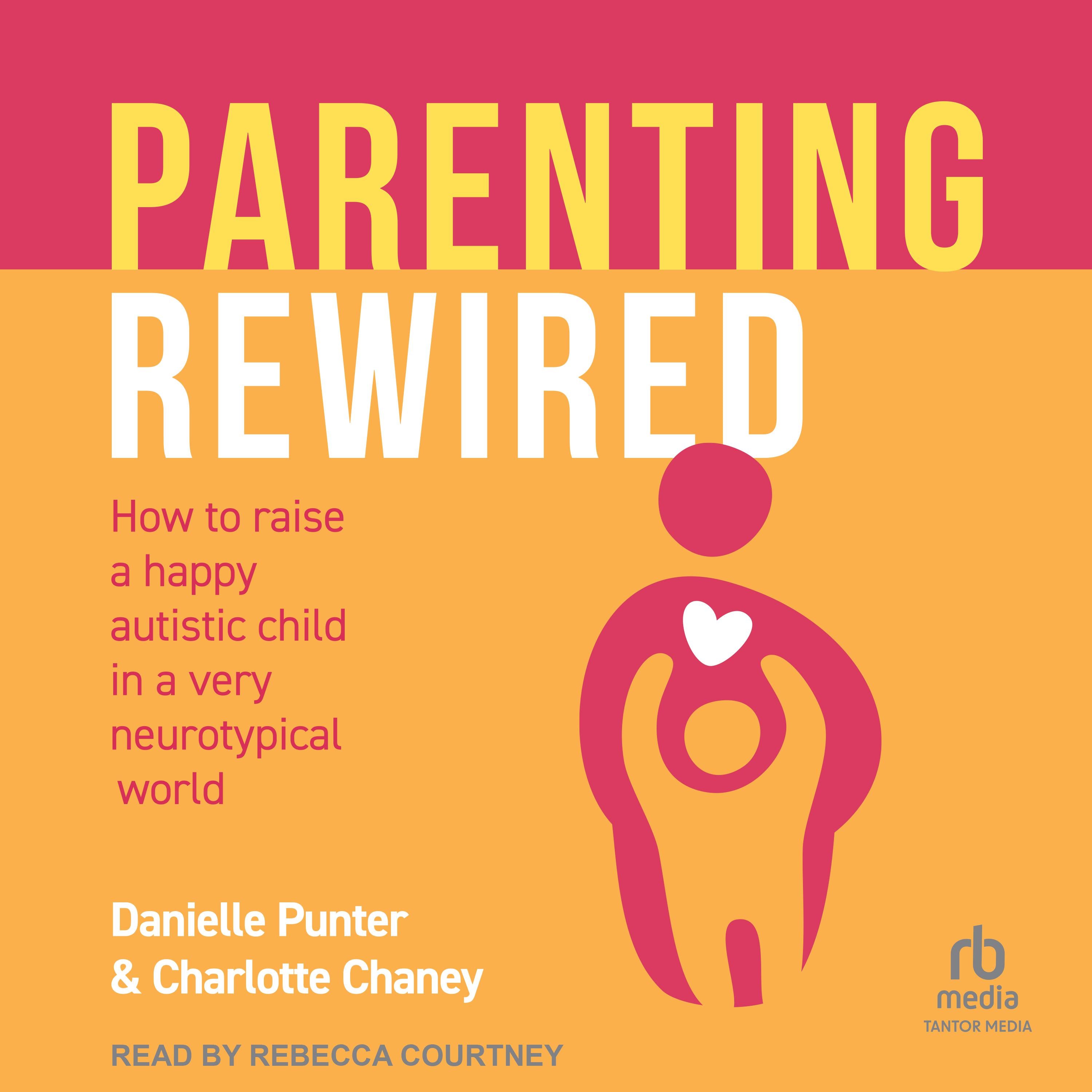 Parenting Rewired
