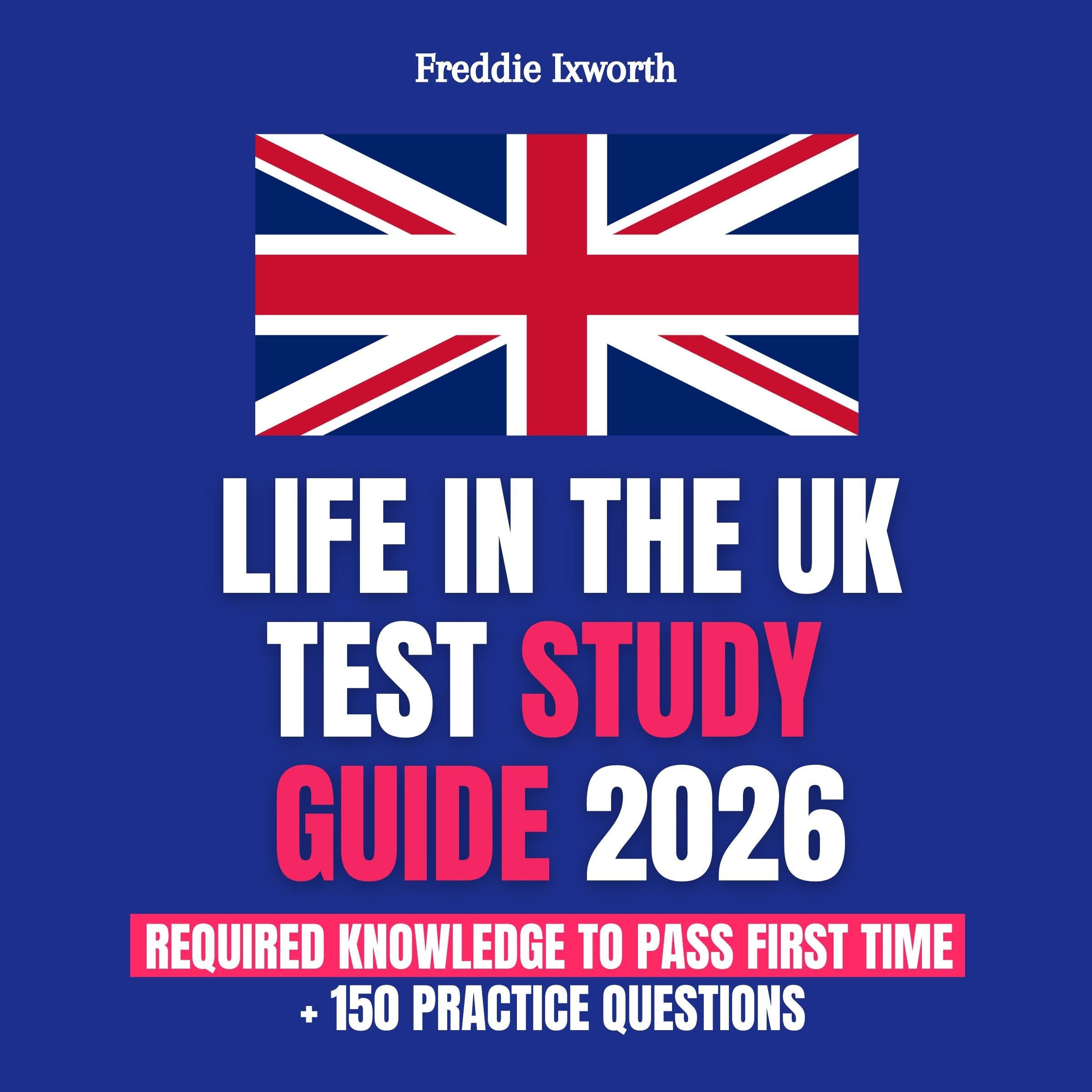 Life in the UK Test Study Guide 2026