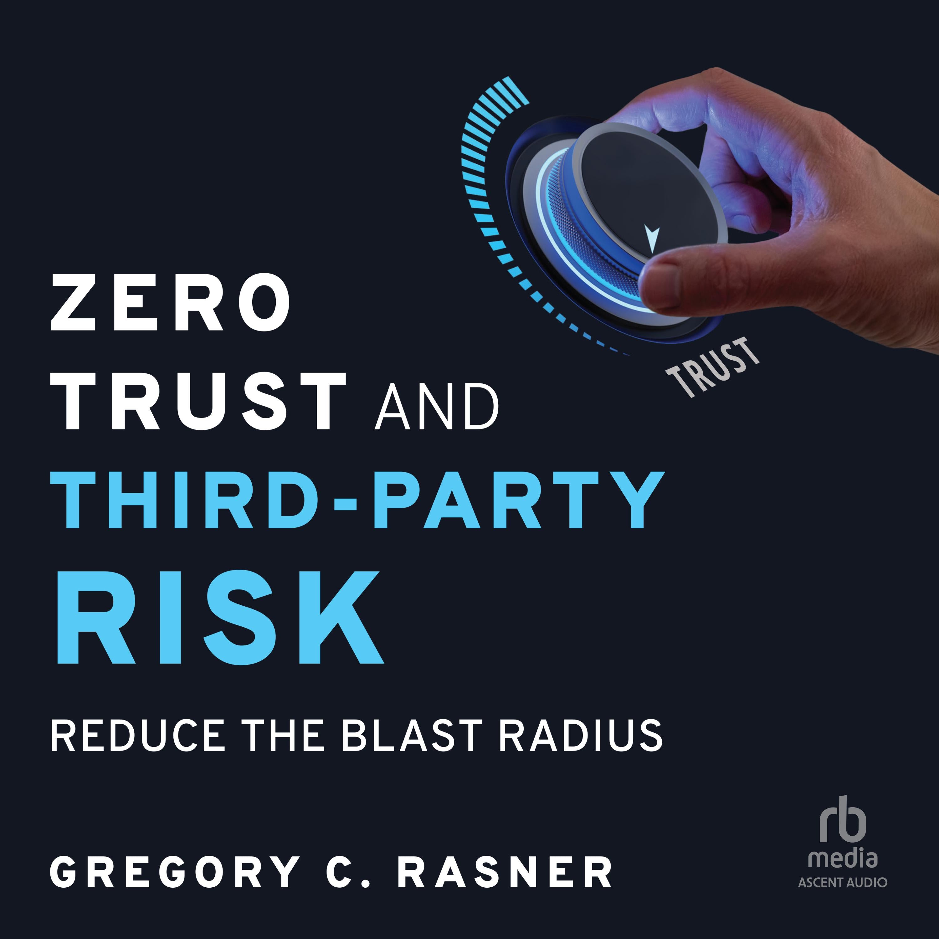 Zero Trust and Third-Party Risk