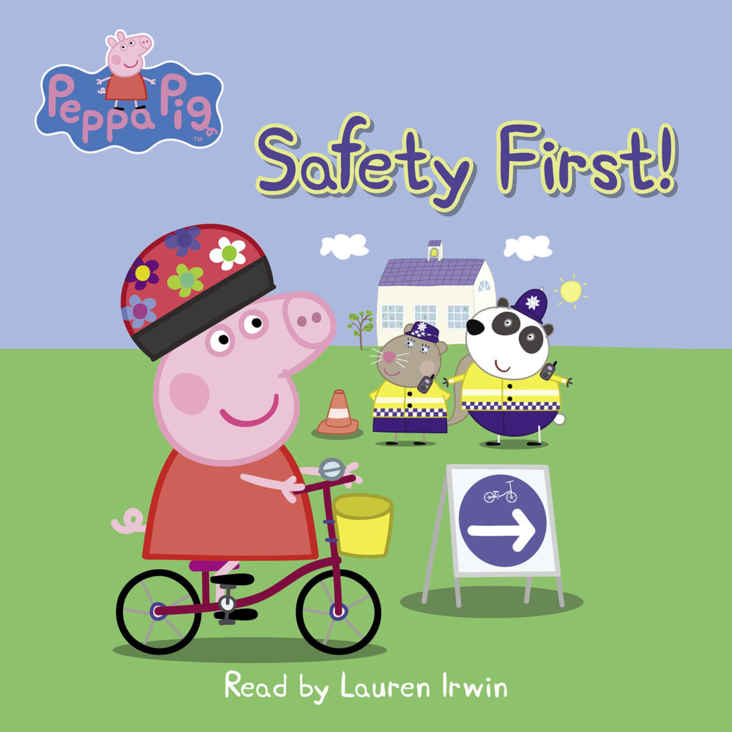 The Safety First! (Peppa Pig: Level 1 Reader)