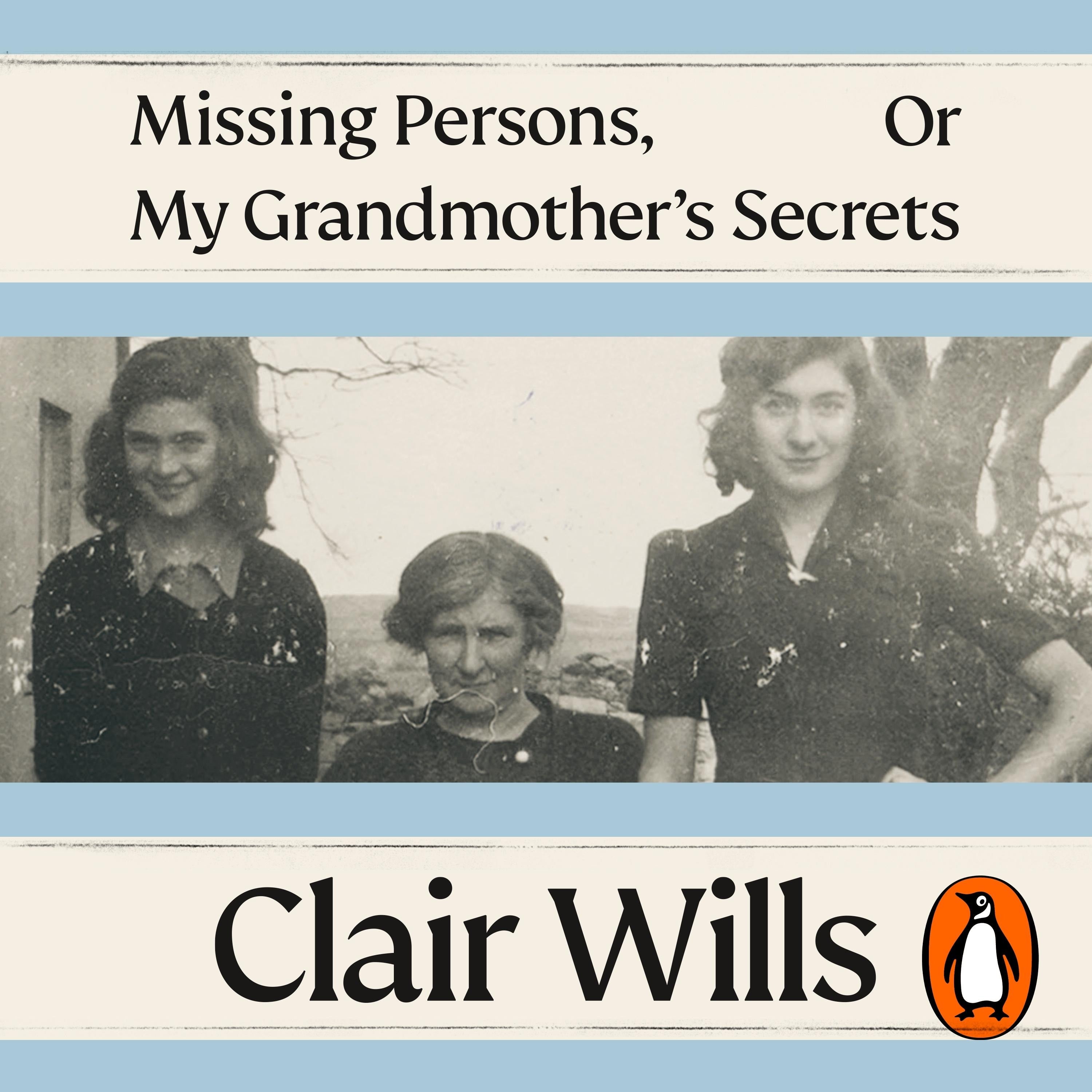 Missing Persons, Or My Grandmother's Secrets