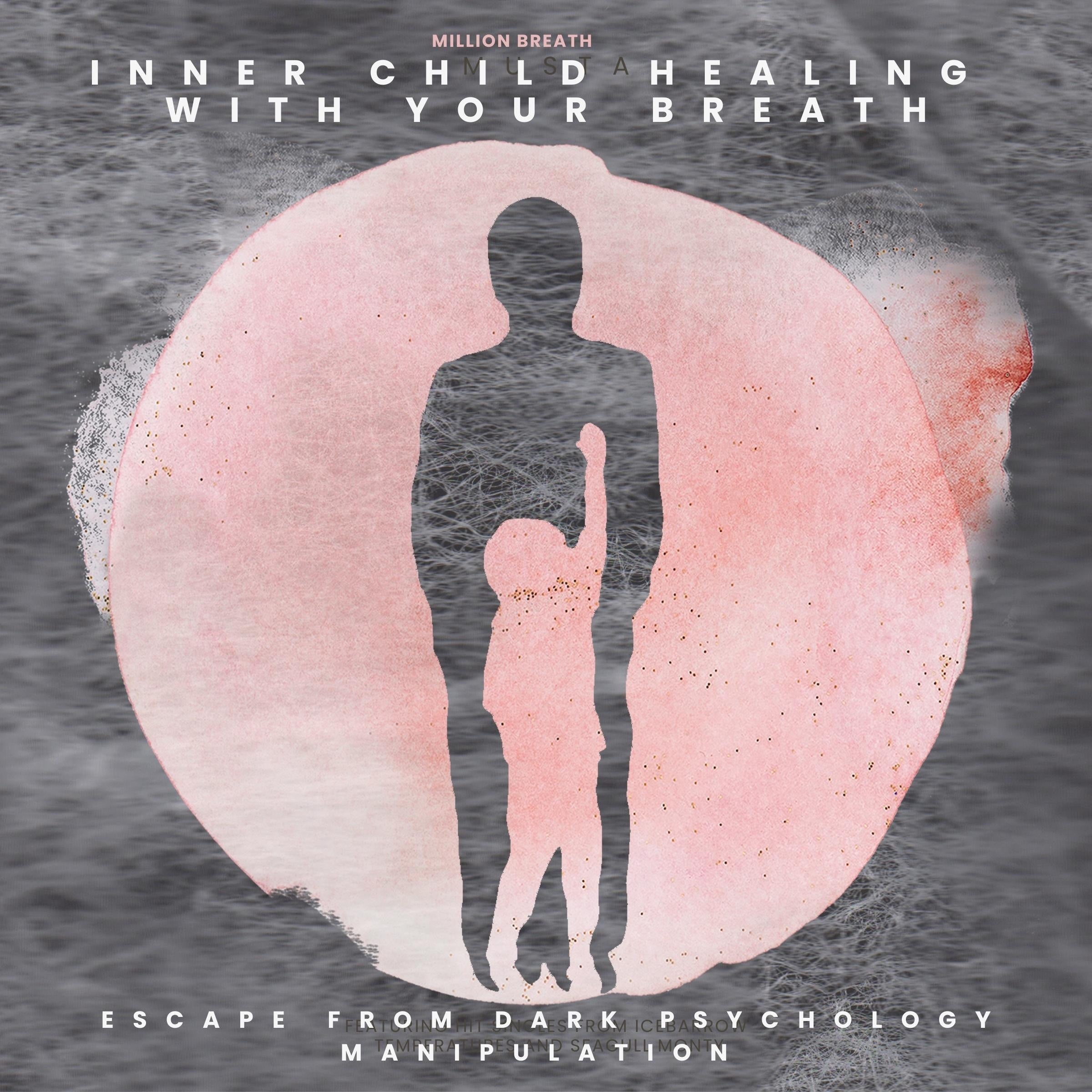 Inner Child Healing With Your Breath