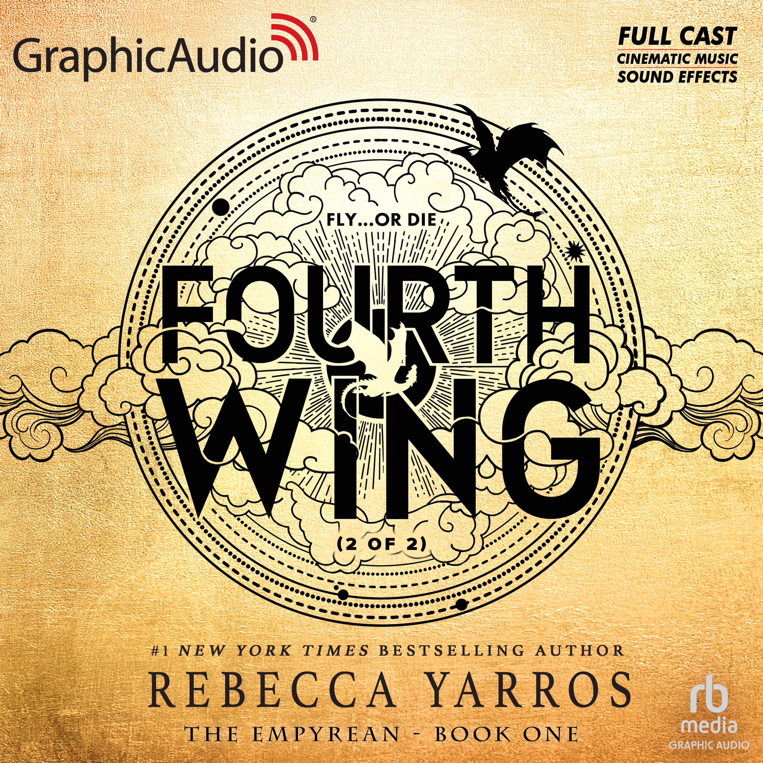 Fourth Wing (2 of 2) [Dramatized Adaptation]