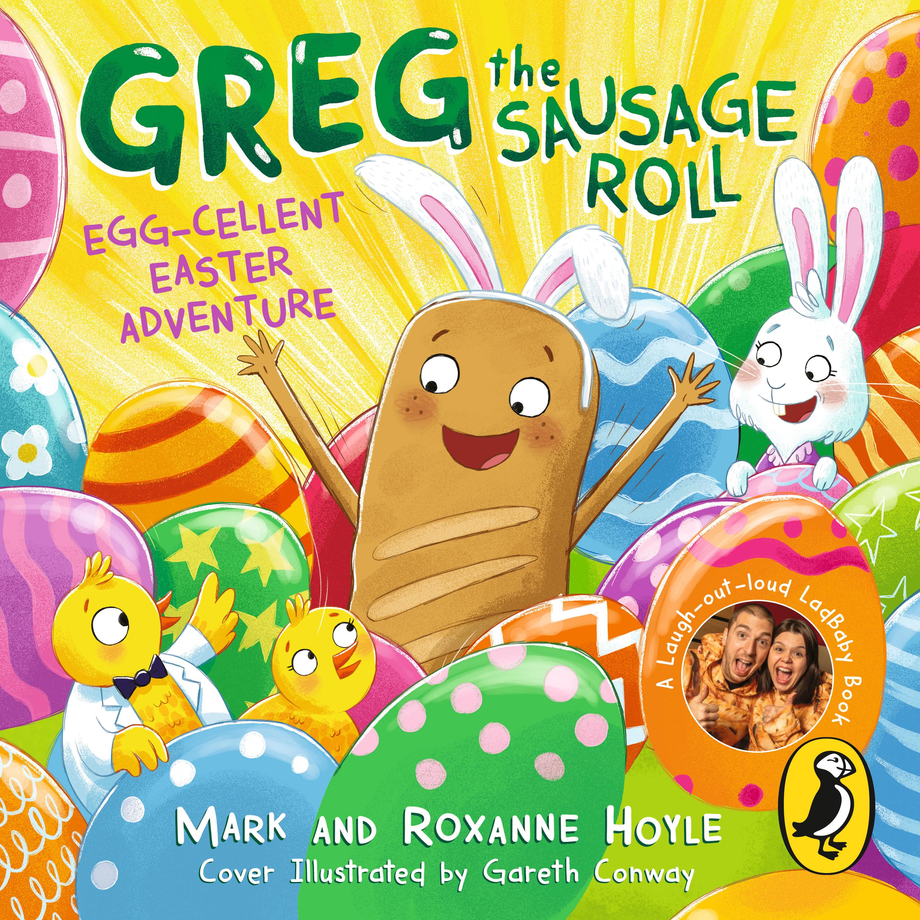 Greg the Sausage Roll: Egg-cellent Easter Adventure