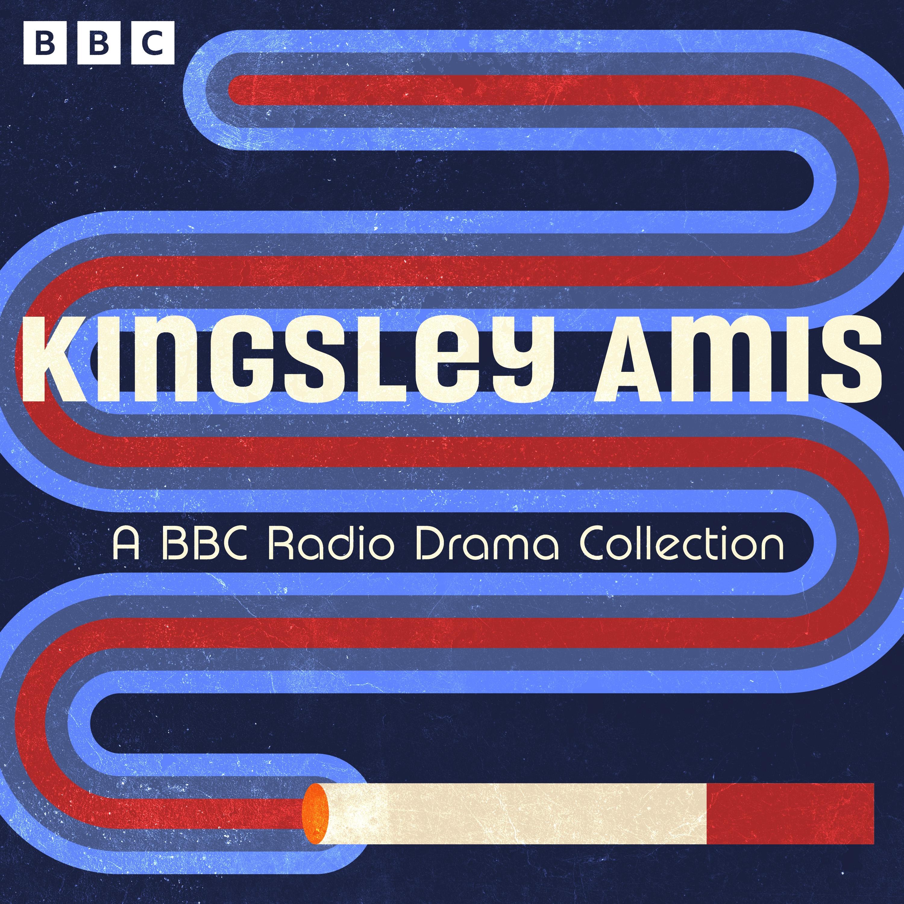Kingsley Amis: A BBC Radio Drama Collection